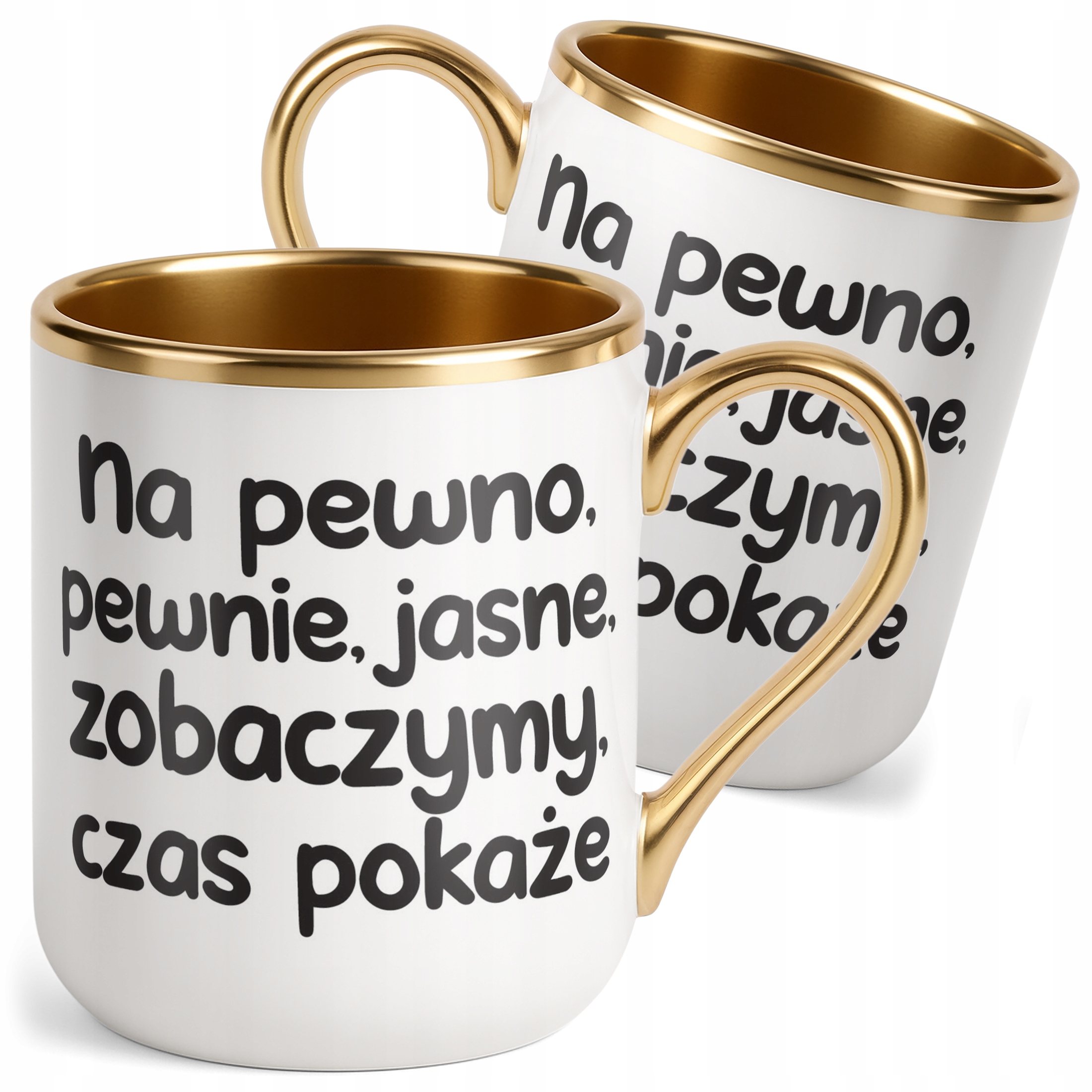 Kubek Premium Złoty No Pewno Pewnie Jasne Zobaczymy Zabawny Prezent