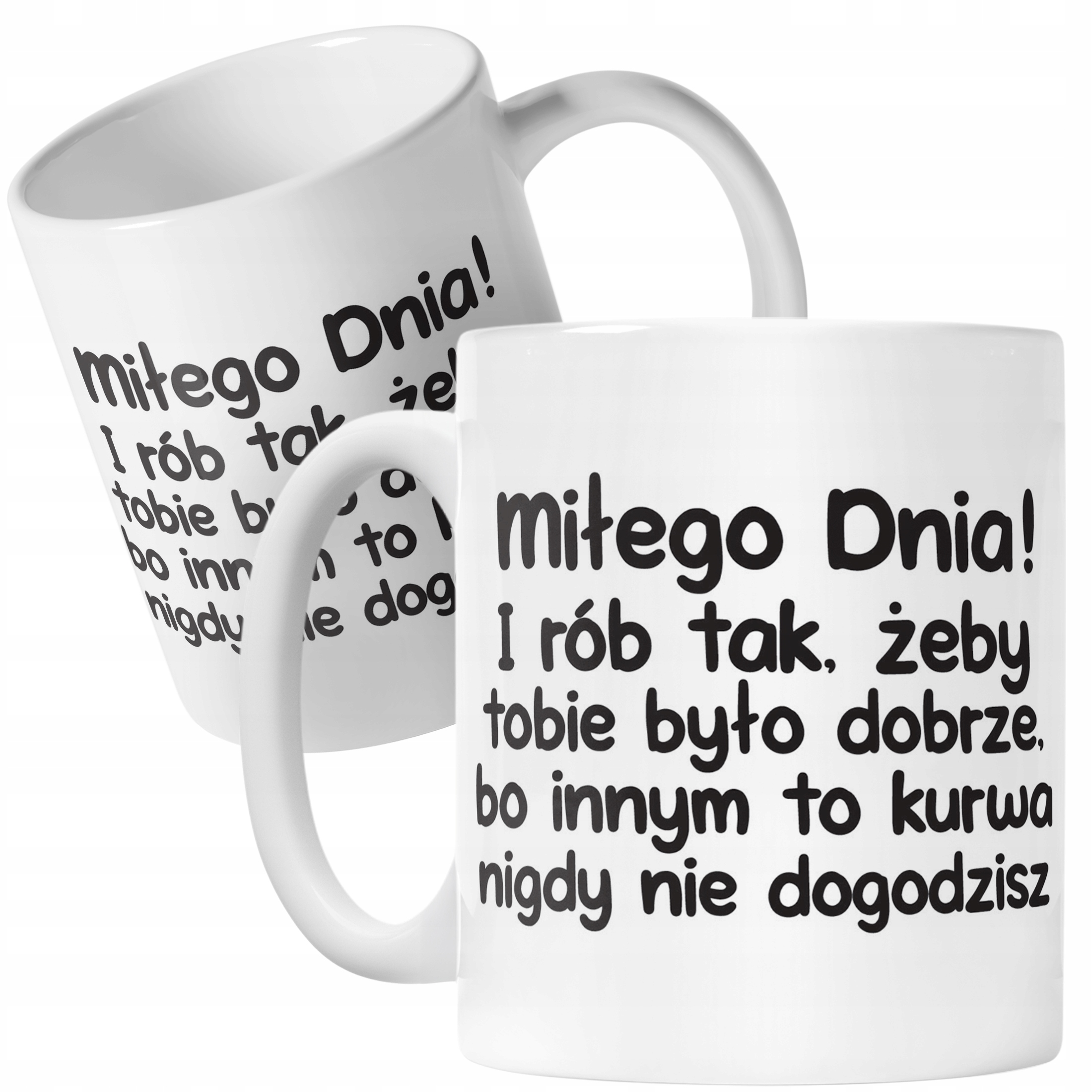Kubek ceramiczny Miłego Dnia I Rób Tak Śmieszny Zabawny Prezent
