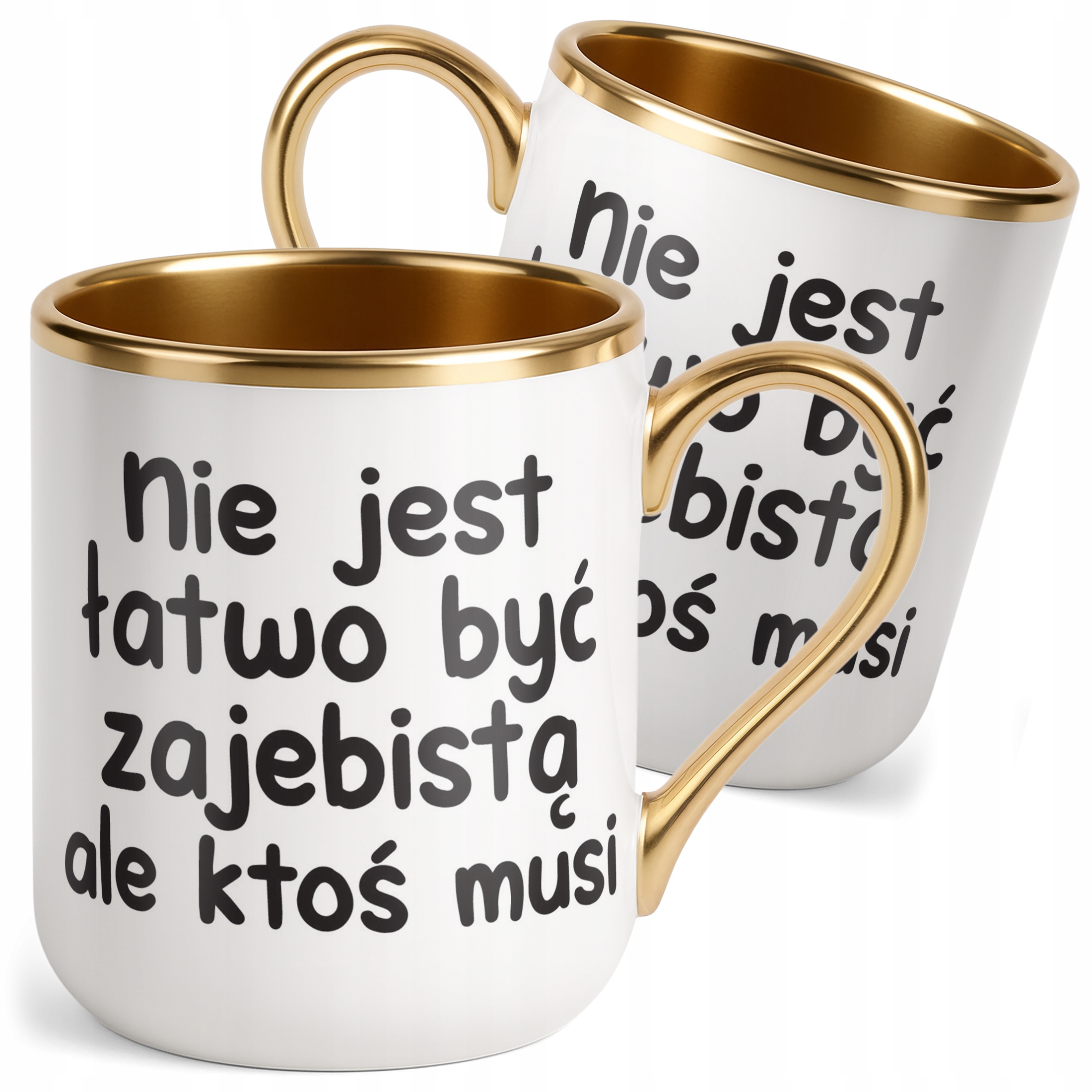 Kubek Premium Złoty Nie Jest Łatwo Być Zaj**istą Śmieszny Zabawny Prezent