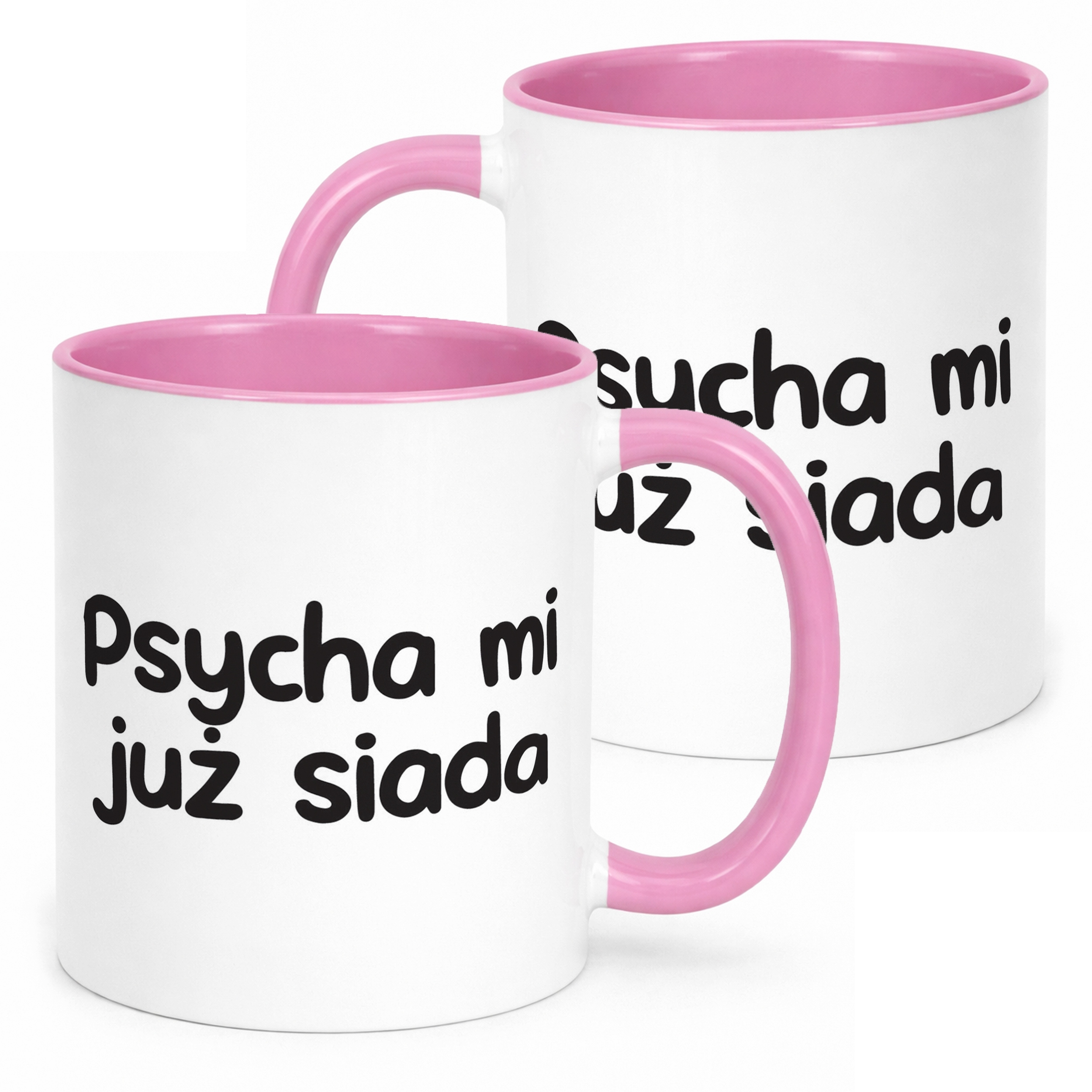 Kubek Różowy Psycha Mi Już Siada Śmieszny Zabawny Prezent