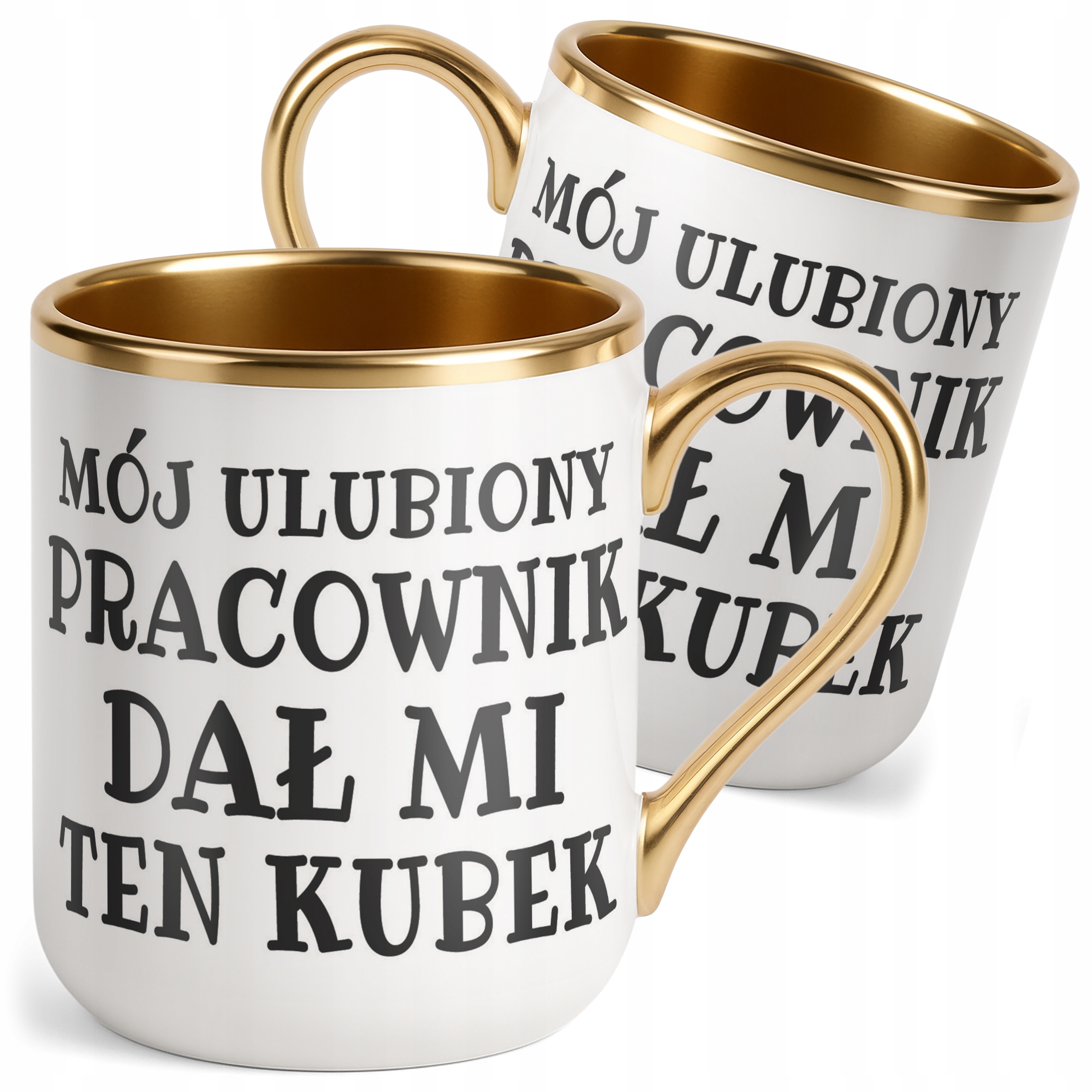 Kubek Premium Złoty Mój Ulubiony Pracownik Dał Mi Ten Kubek Prezent
