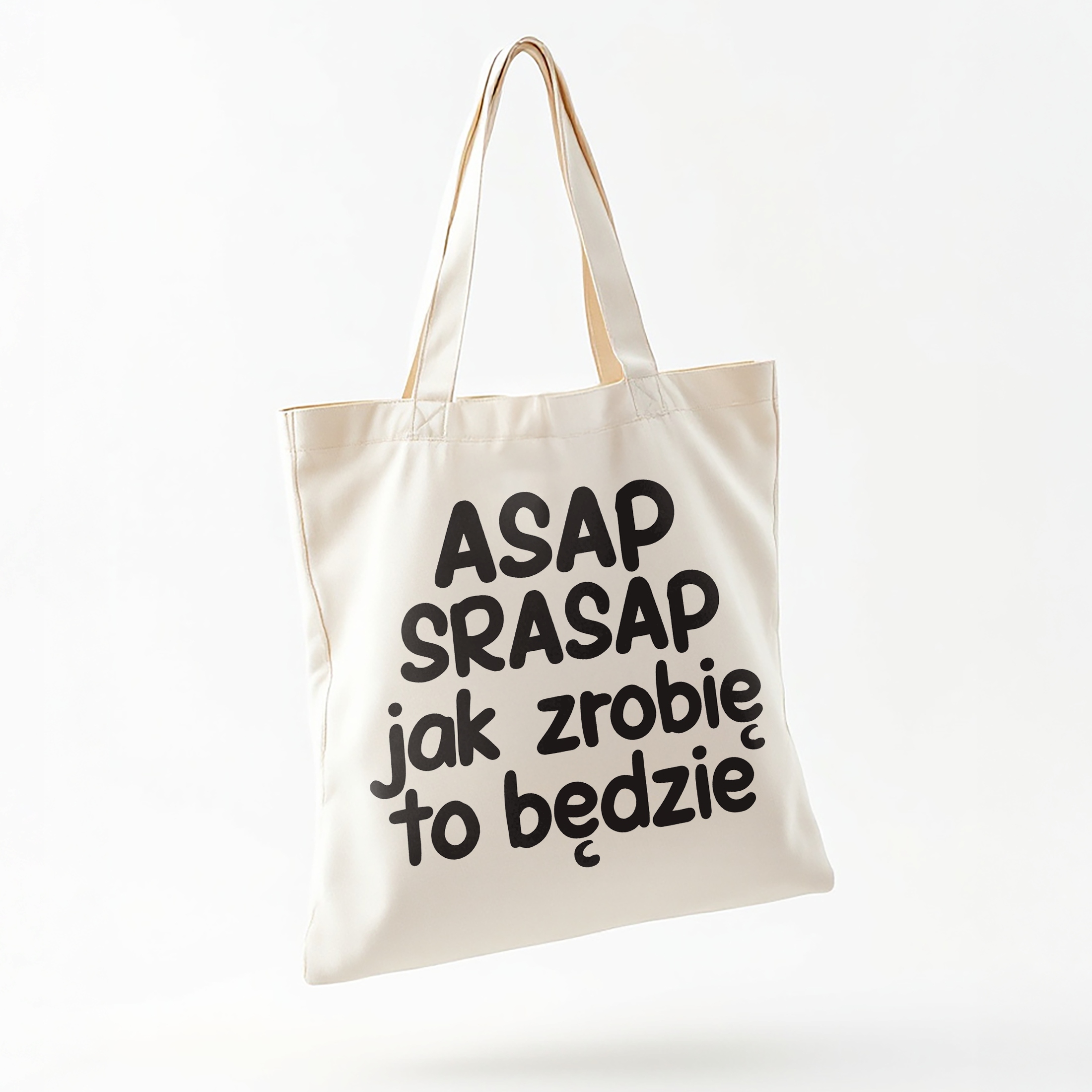 Torba bawełniana na zakupy ASAP SPRASAP Jak Zrobię To Będzie Prezent