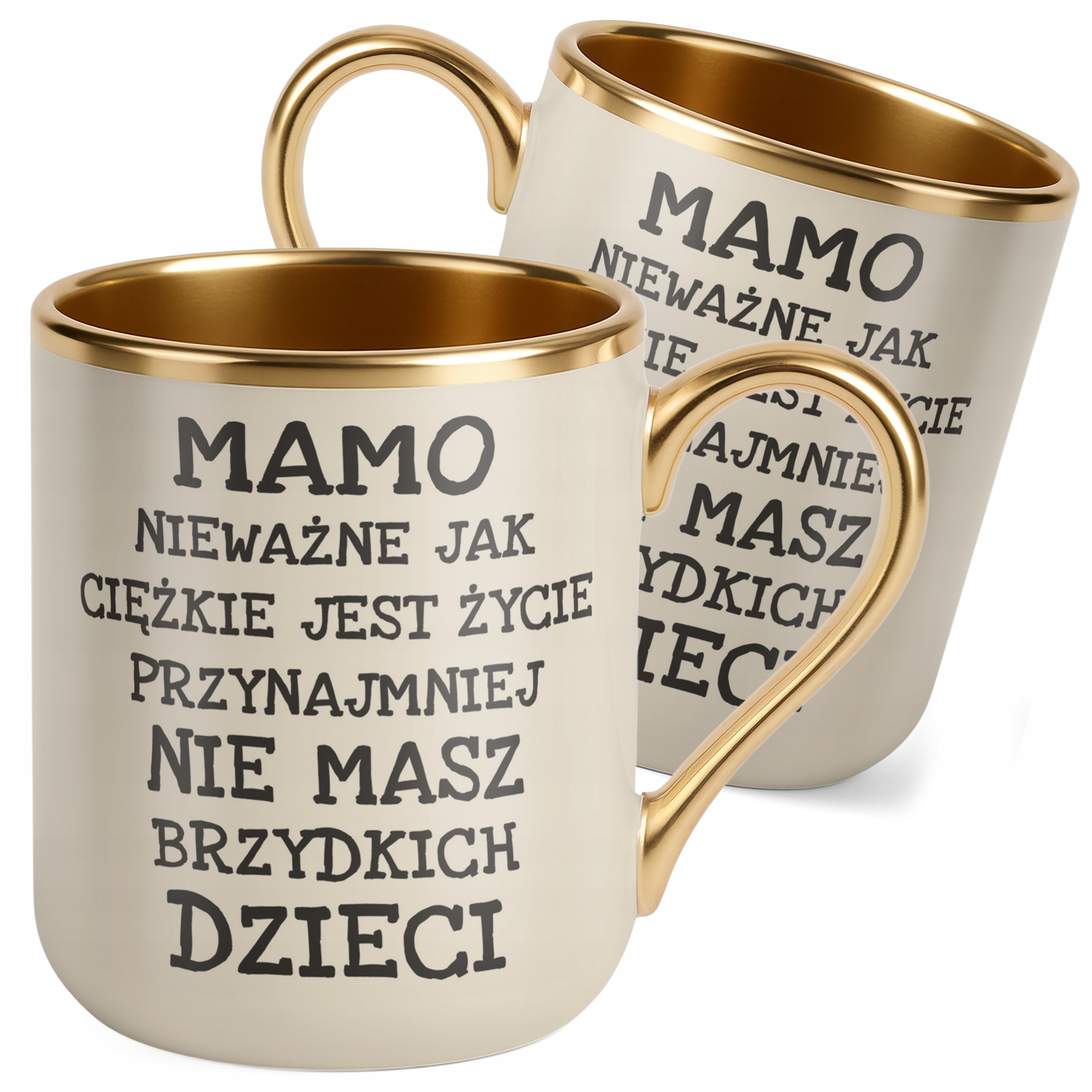 Kubek Premium Złoty Ecru Dzień Matki Mamo Nieważne Jak Prezent Dla Mamy
