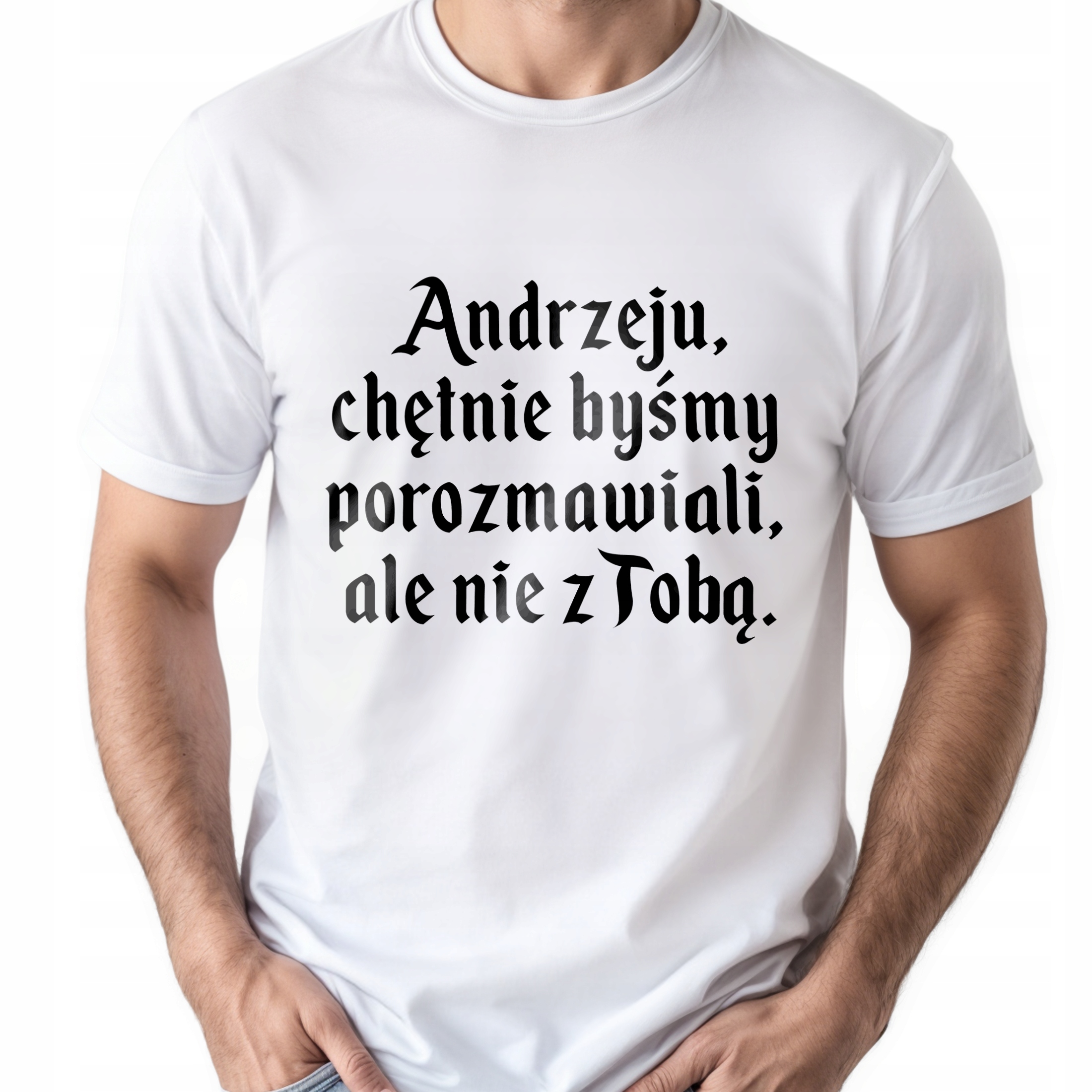 Koszulka biała męska 1670 Andrzeju Chętnie Byśmy Porozmawiali r. 3XL