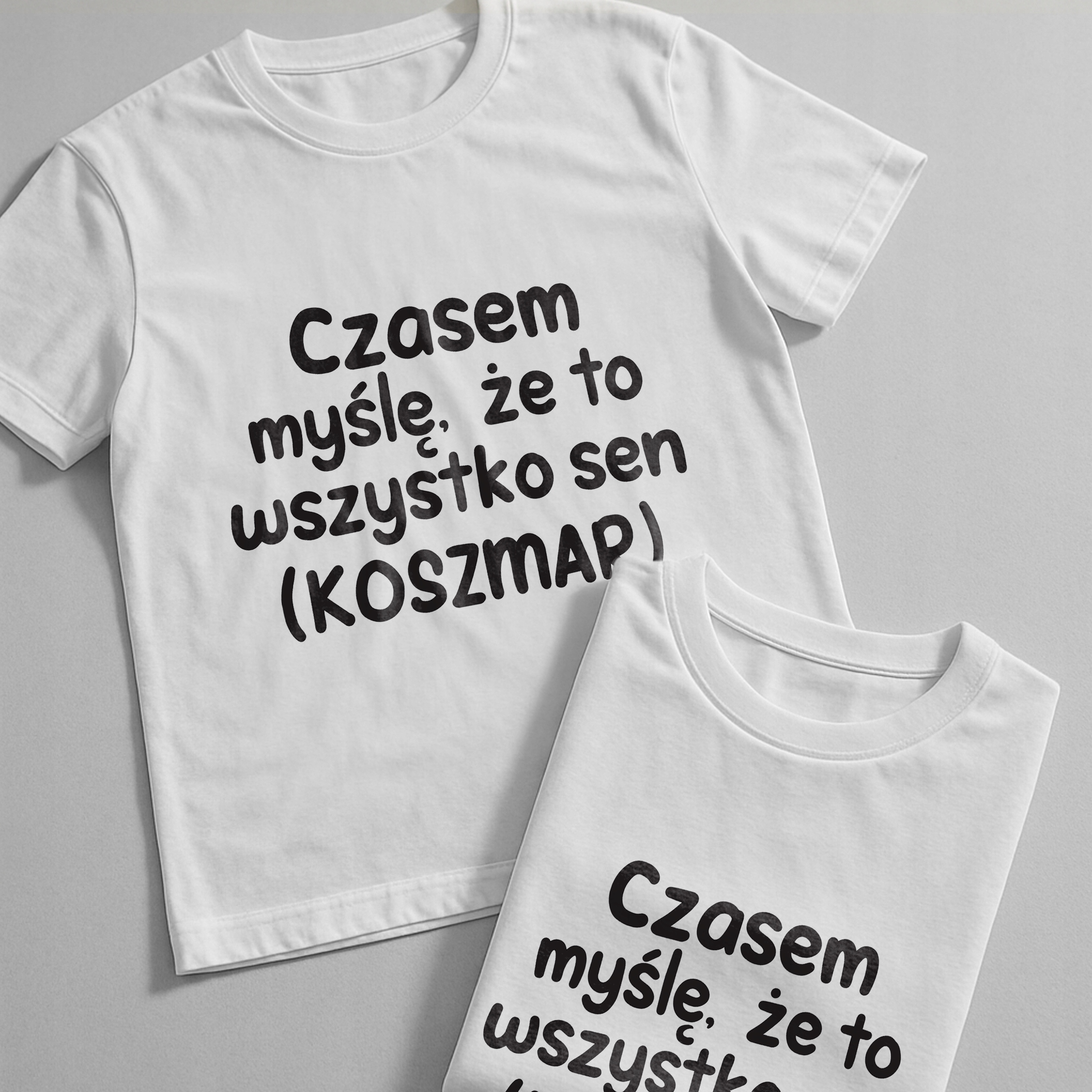 Koszulka biała męska Czasem Myślę Że To Wszystko To Sen Prezent