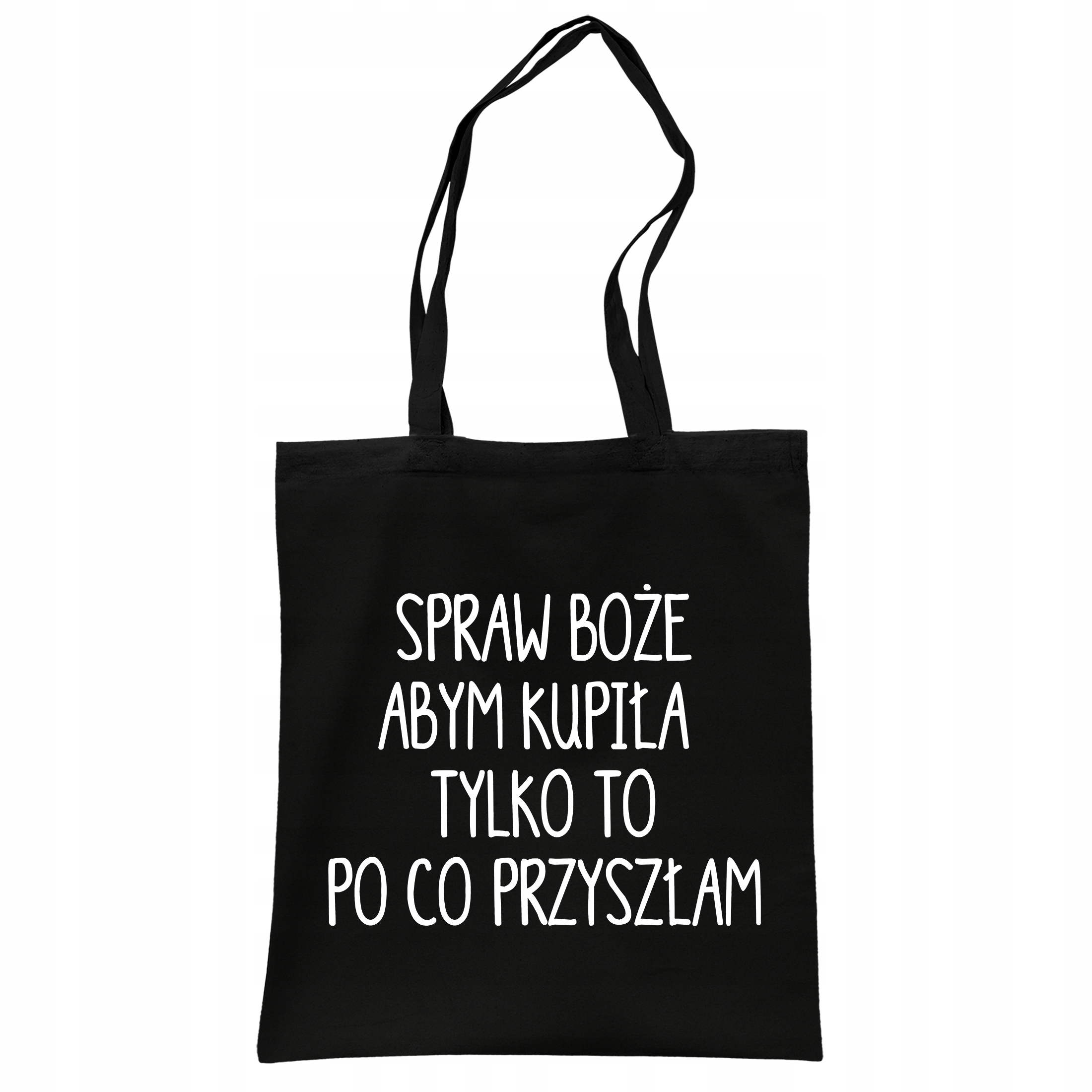 Torba bawełniana czarna na zakupy Spraw Boże Abym Kupiła