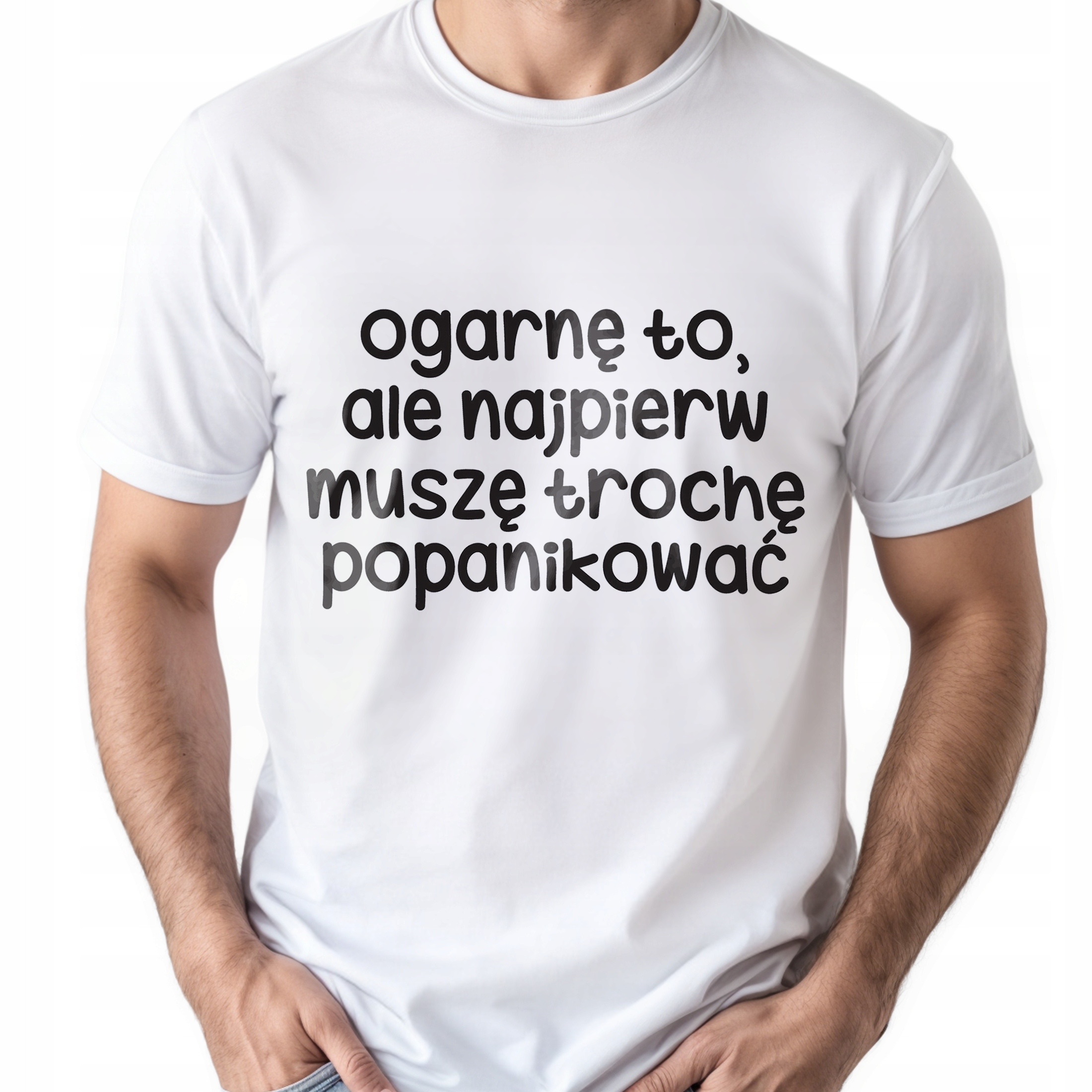 Koszulka biała męska Ogarnę To Ale Najpierw Zabawny Prezent