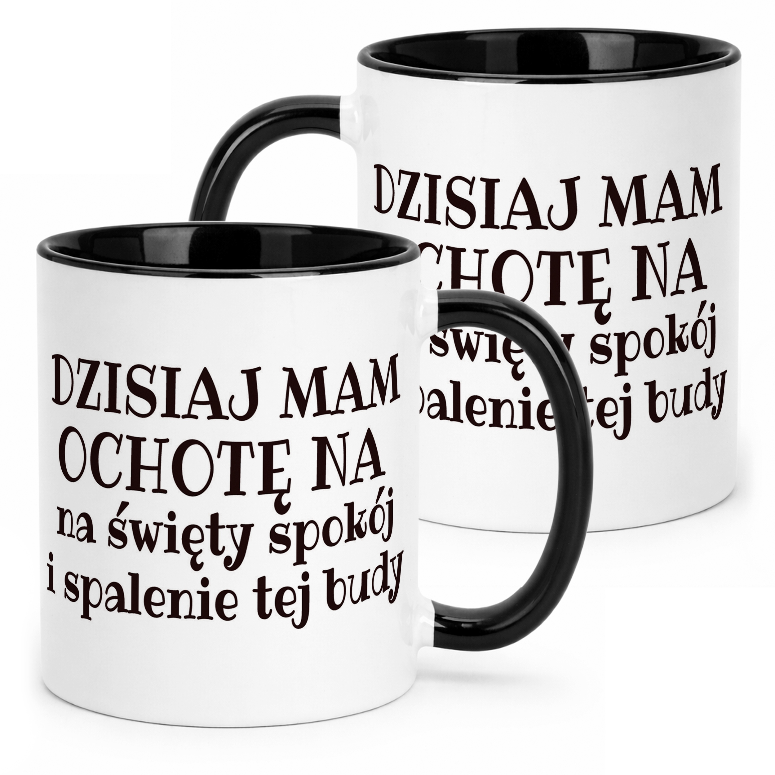 Kubek Czarny Dzisiaj Mam Ochotę Na Śmieszny Zabawny Prezent