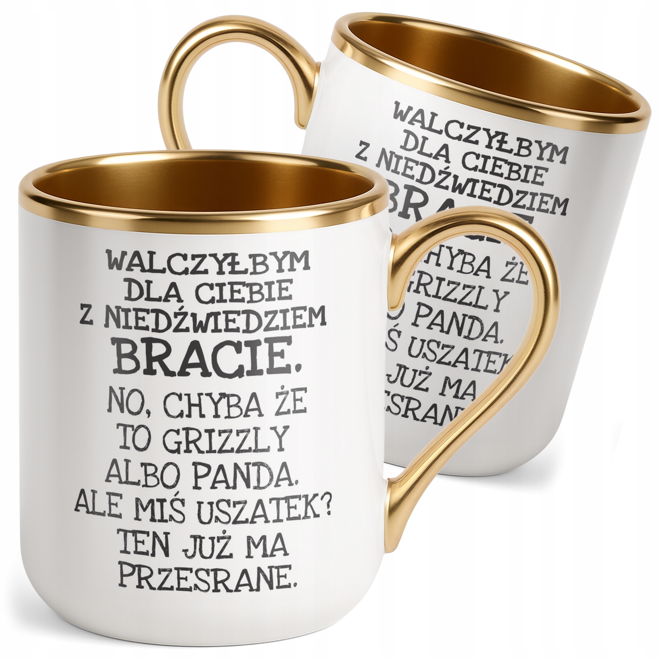Kubek Premium Złoty Walczyłbym Dla Ciebie Z Niedźwiedziem Zabawny Prezent