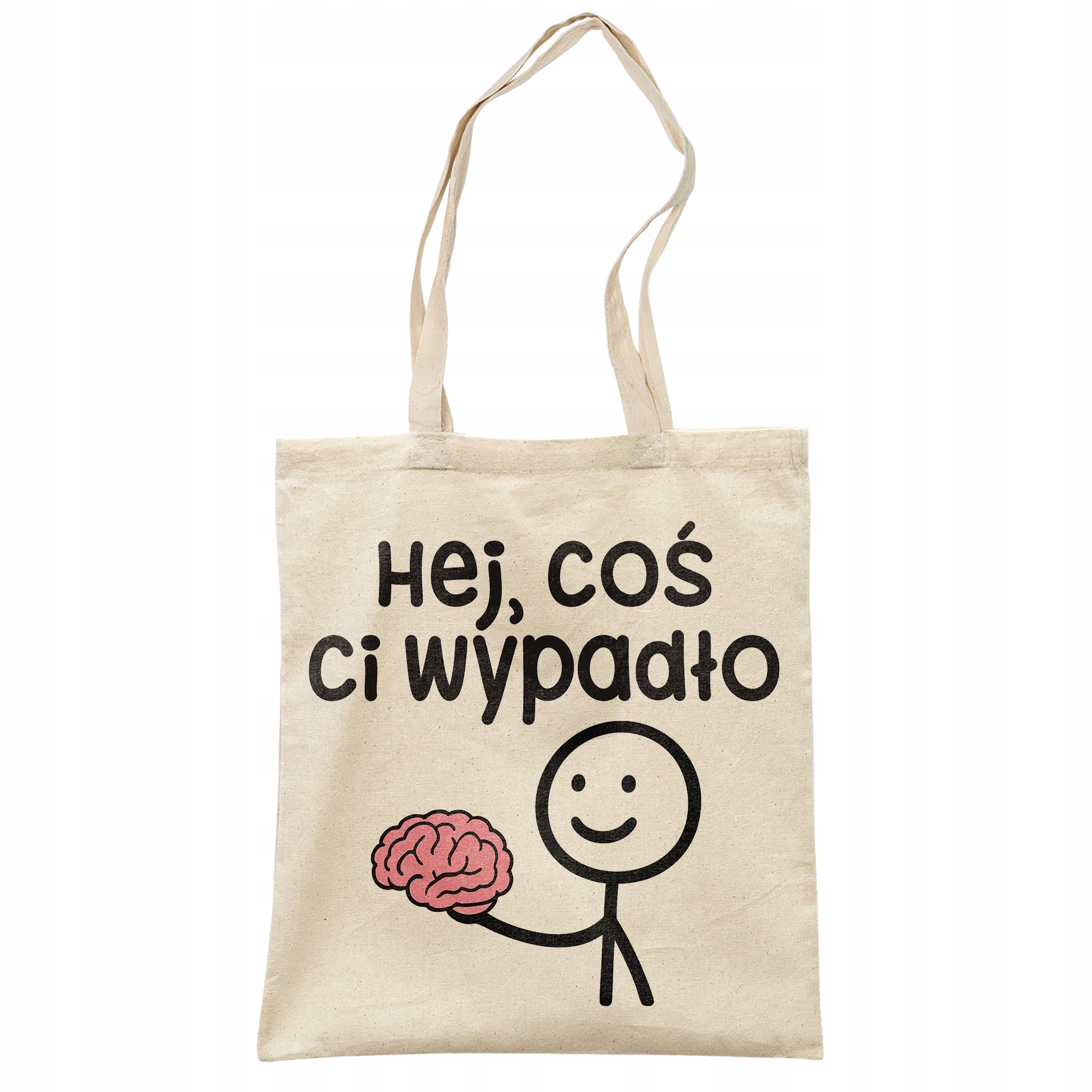 Torba bawełniana na zakupy Hej Coś Ci Wypadło Zabawny Prezent