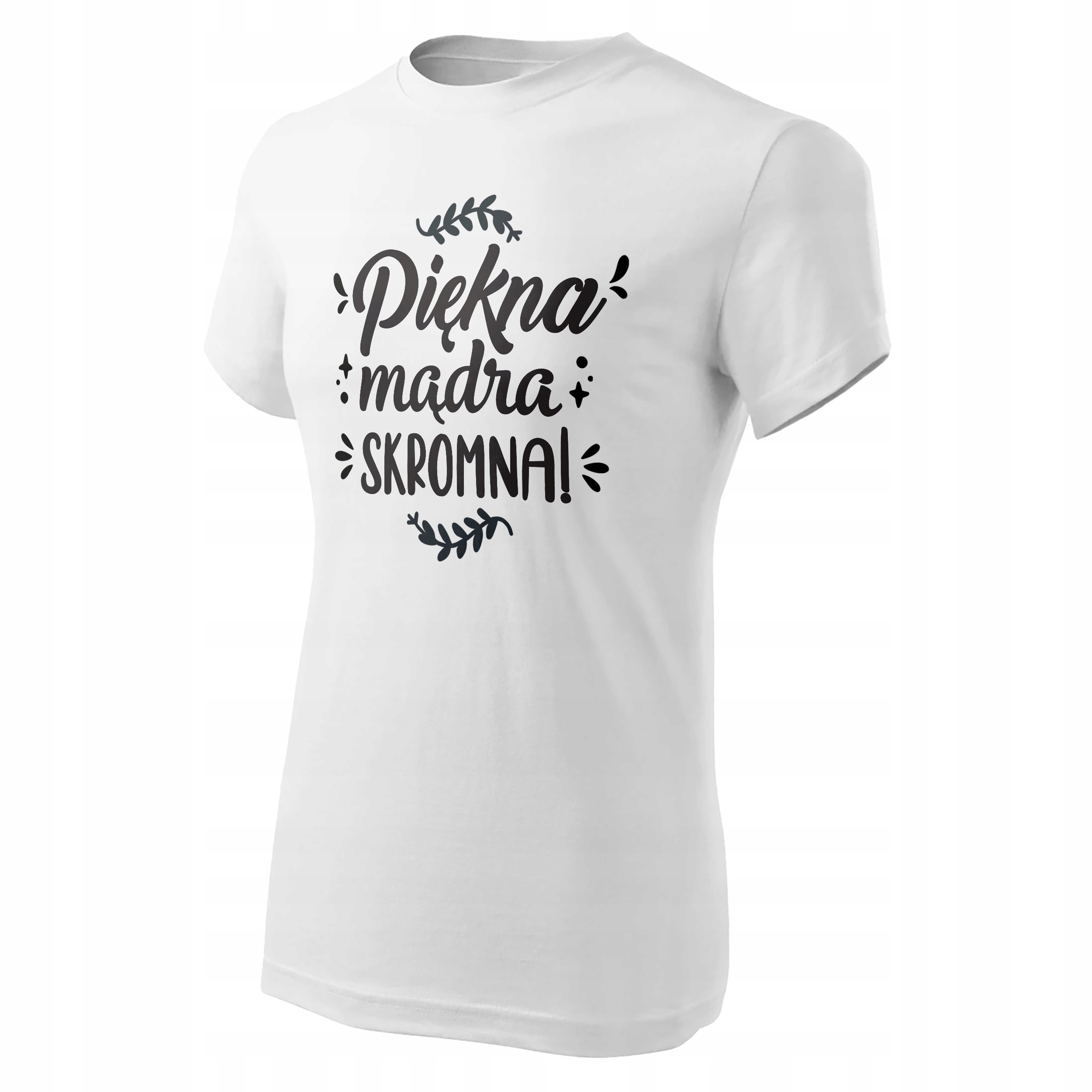 Koszulka Damska T-shirt Na Dzień Kobiet Prezent Piękna Mądra Skromna