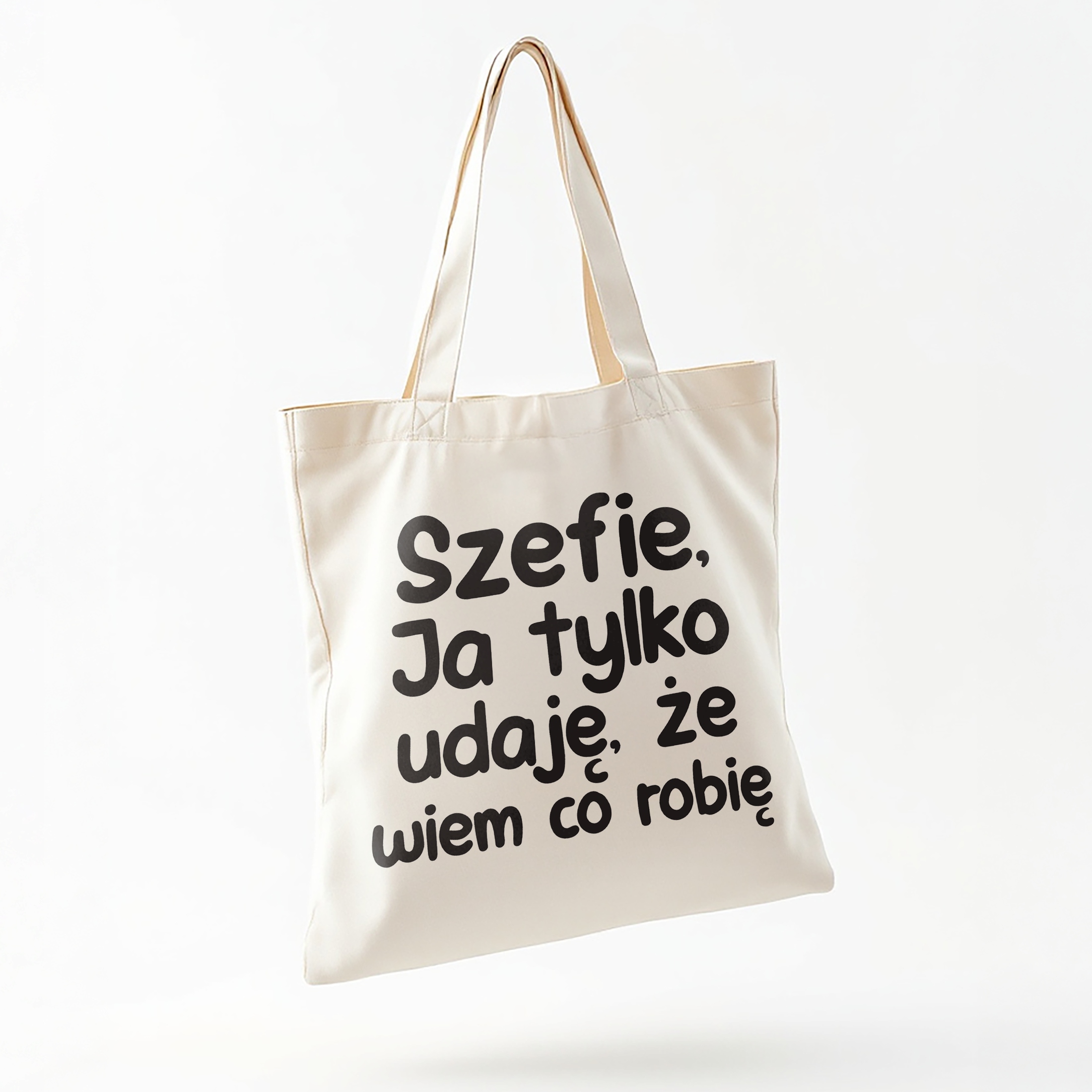Torba bawełniana na zakupy Szefie Ja Tylko Udaję Że Wiem Zabawny Prezent