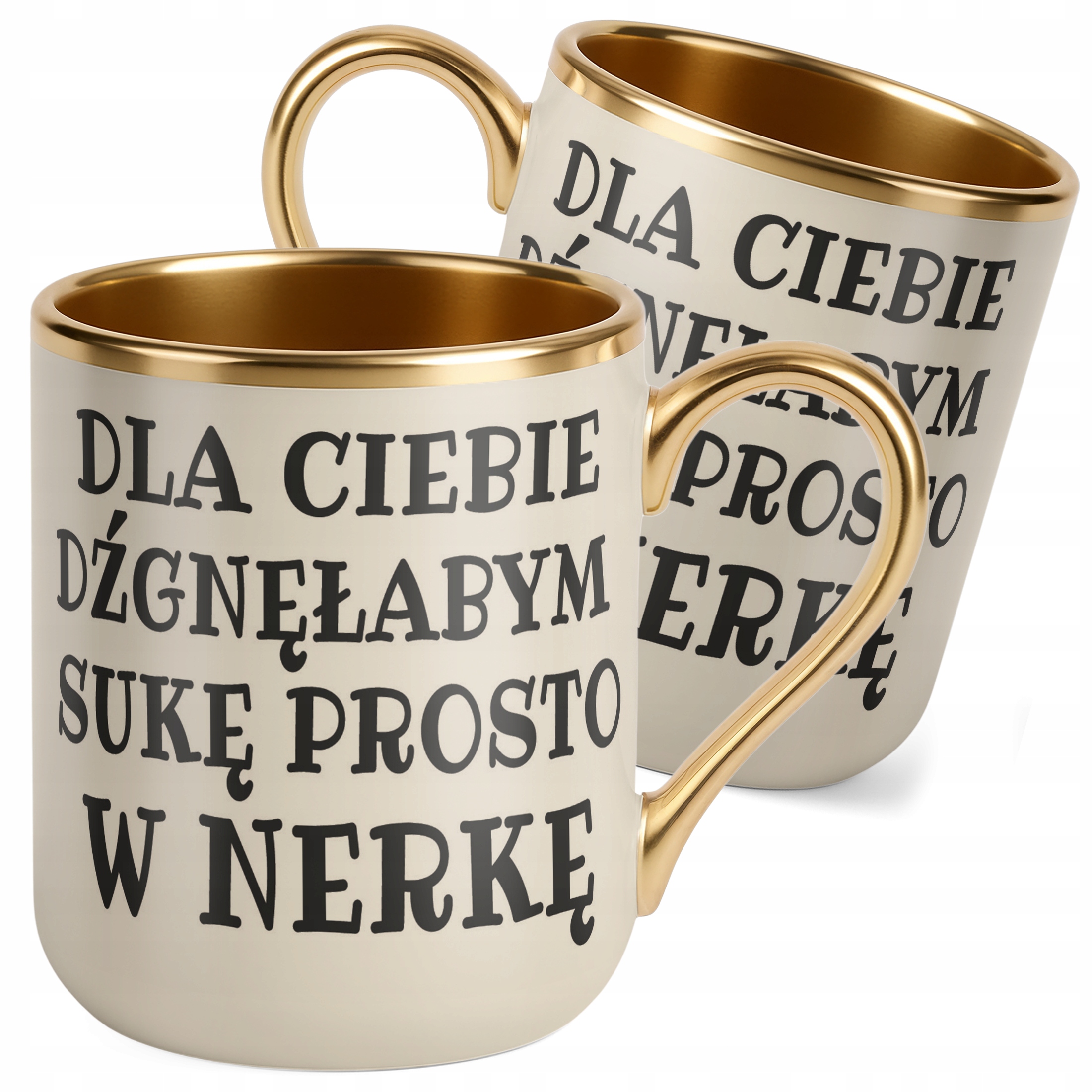 Kubek Premium Złoty Ecru Dla Ciebie Dźgnęłabym Sarkastyczny Prezent