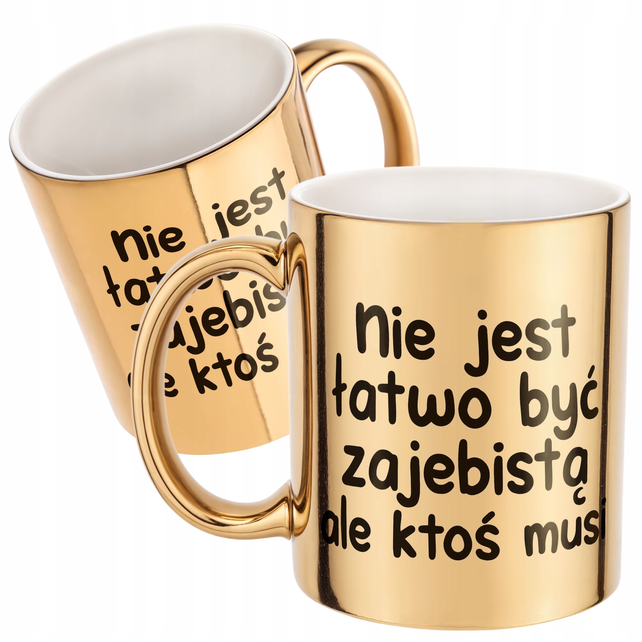 Złoty Kubek Nie Jest Łatwo Być Zaj**istą Śmieszny Zabawny Prezent