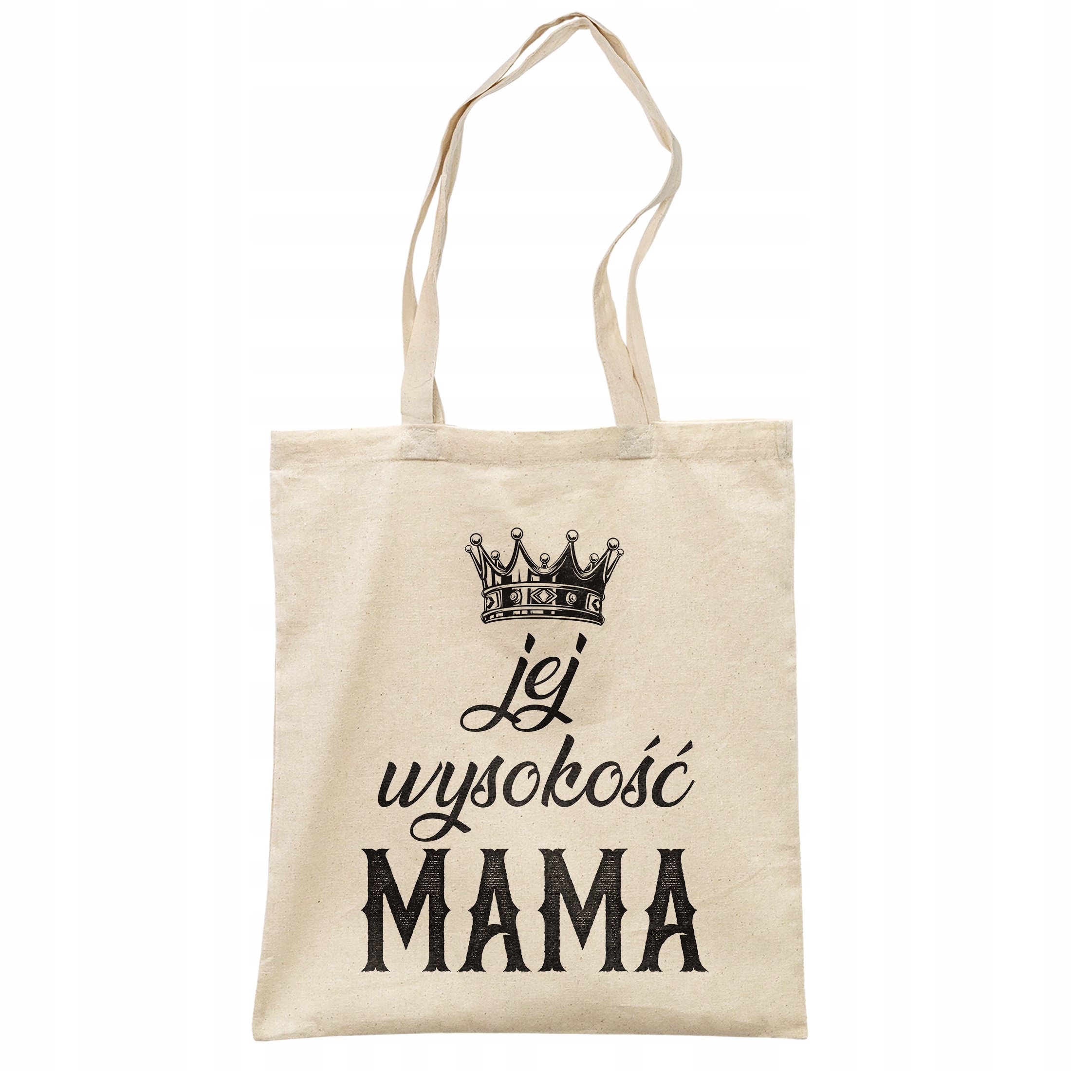 Torba bawełniana na zakupy Dzień Matki Dla Mamy Prezent Jej Wysokość Mama