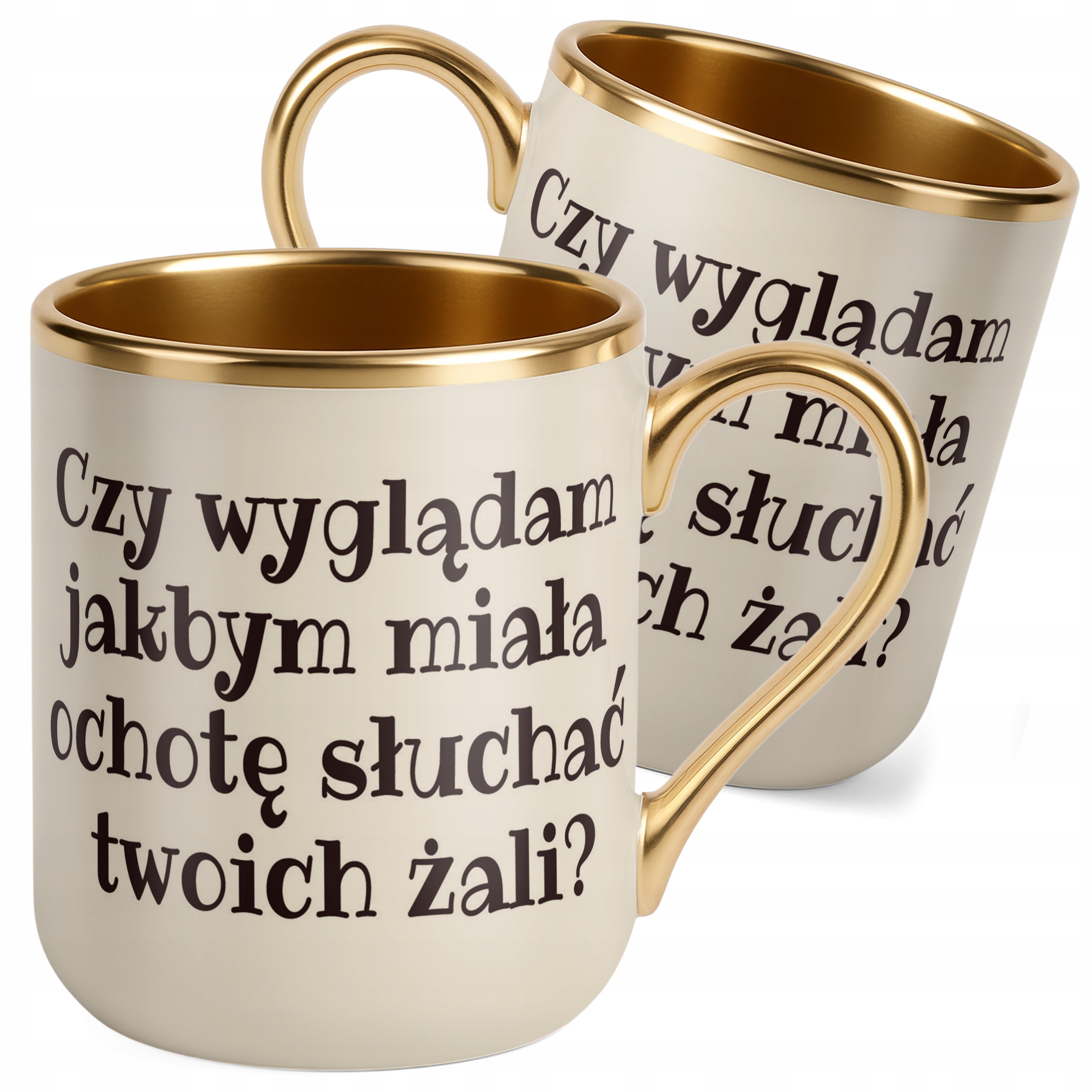 Kubek Premium Złoty Ecru Czy Wyglądam Jakbym Śmieszny Prezent