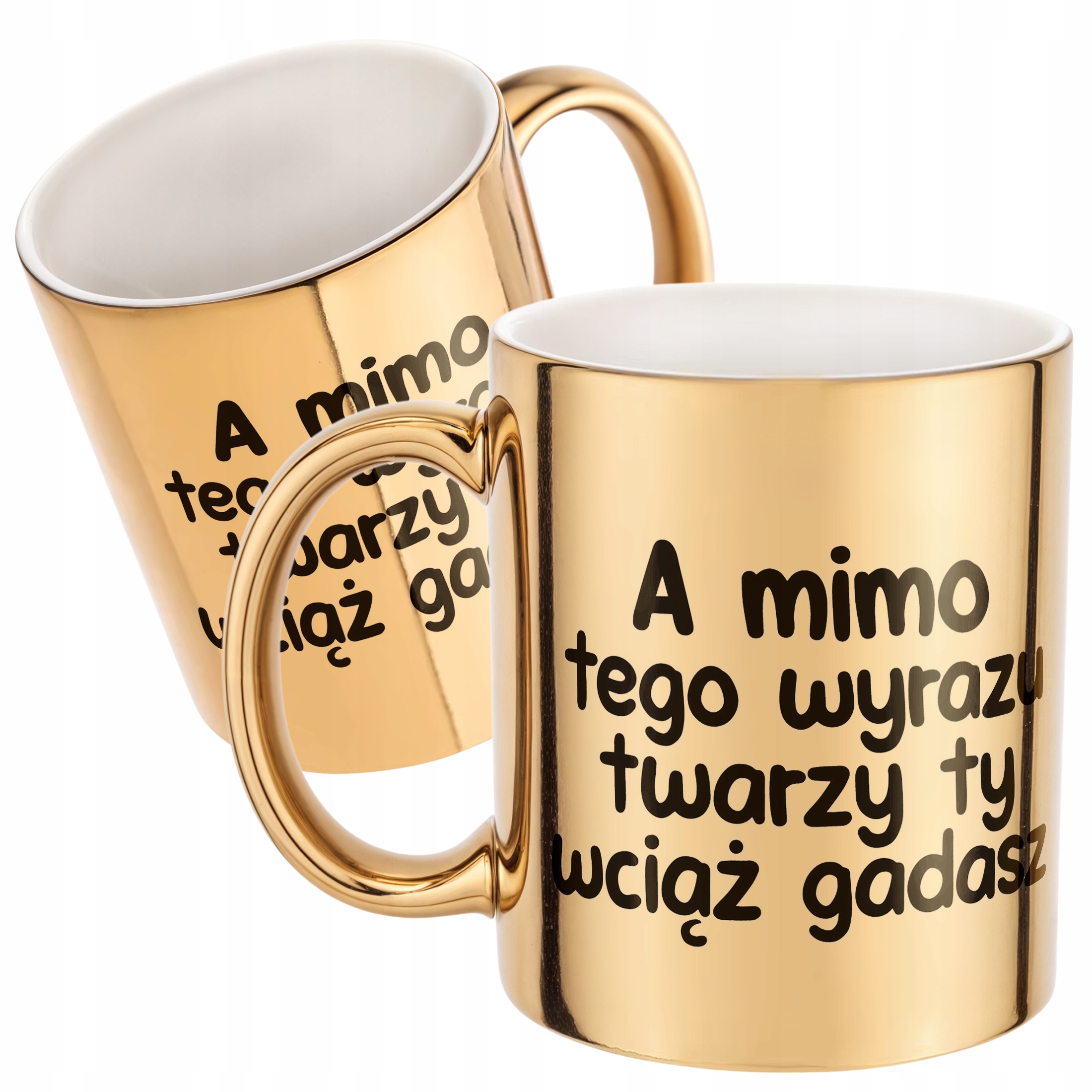 Złoty Kubek A Mimo Tego Wyrazu Twarzy Śmieszny Zabawny Prezent