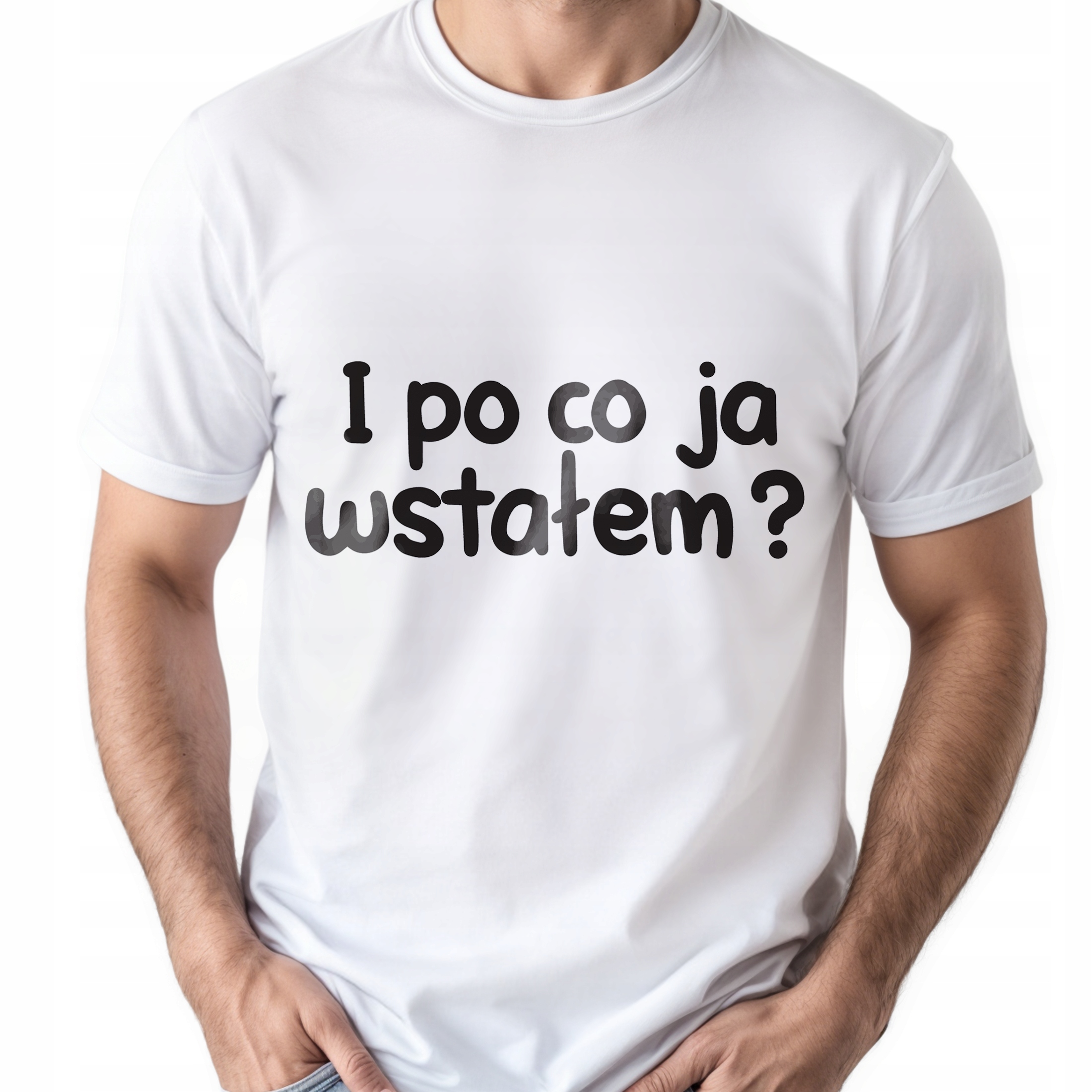 Koszulka biała męska I Po Co Ja Wstałem Zabawny Prezent r. 3XL