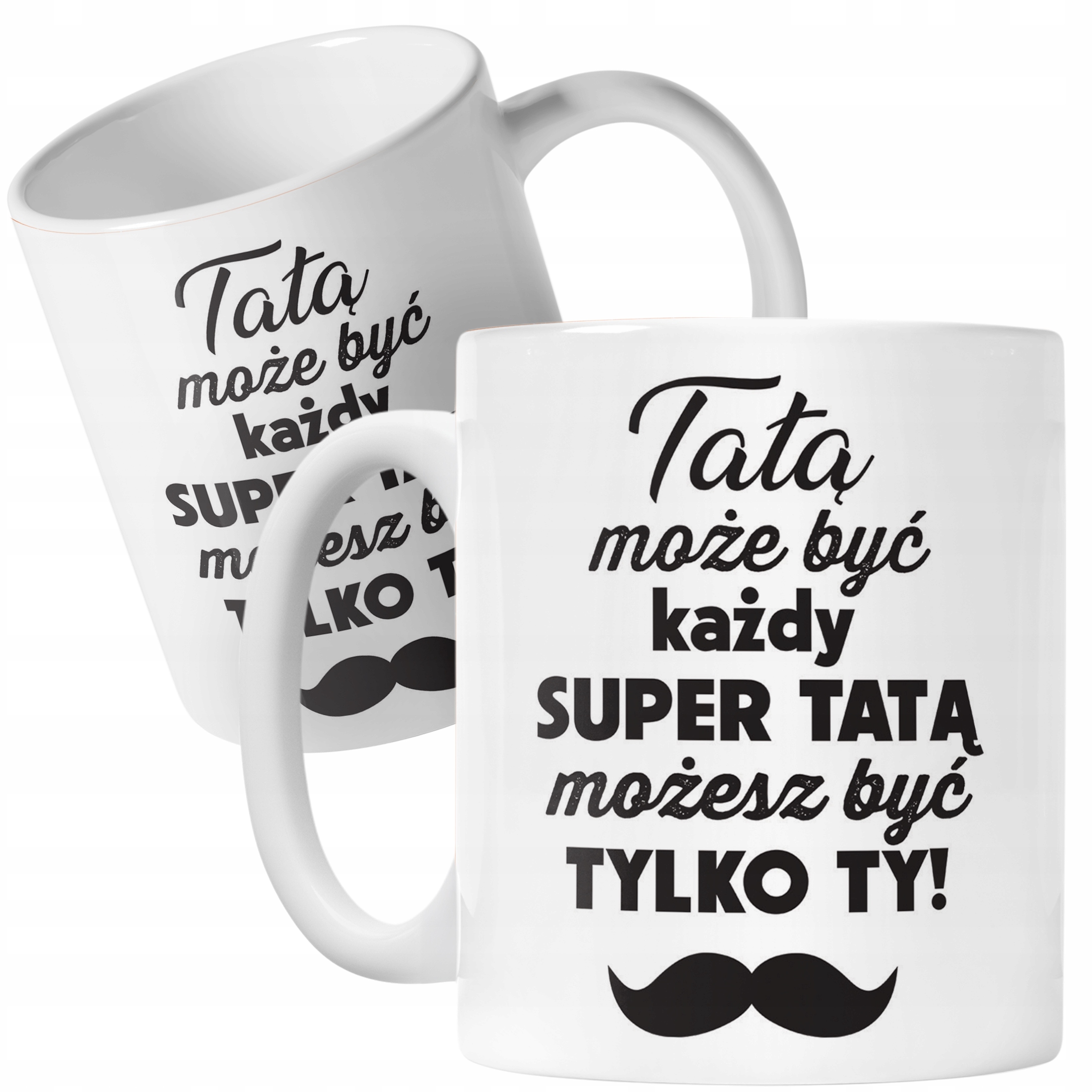 Kubek ceramiczny Dzień Ojca Dla Taty Tatą Może Być Każdy Prezent