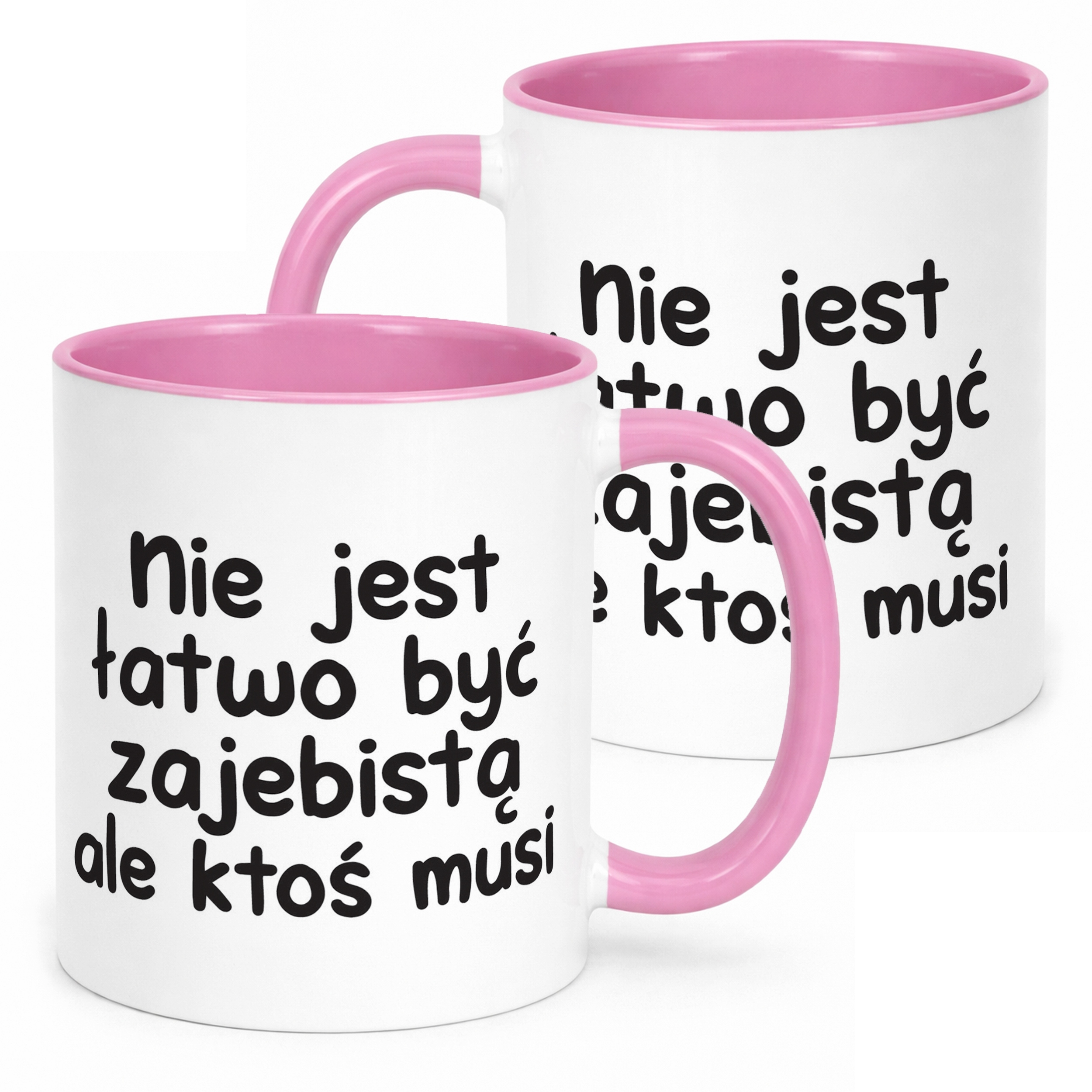 Kubek Różowy Nie Jest Łatwo Być Zaj**istą Śmieszny Zabawny Prezent