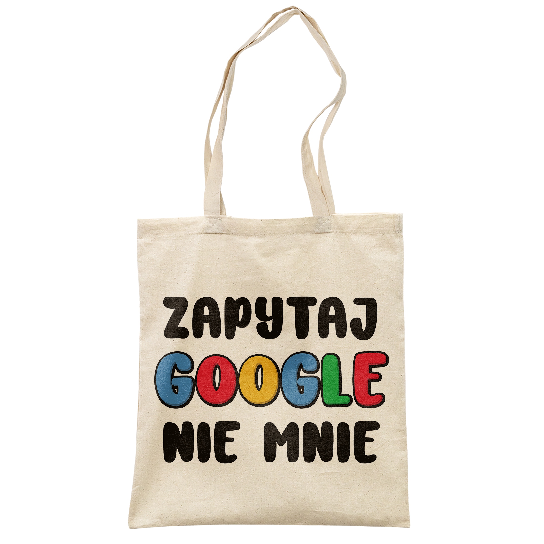 Torba bawełniana na zakupy Zapytaj Google Nie Mnie Zabawny Prezent