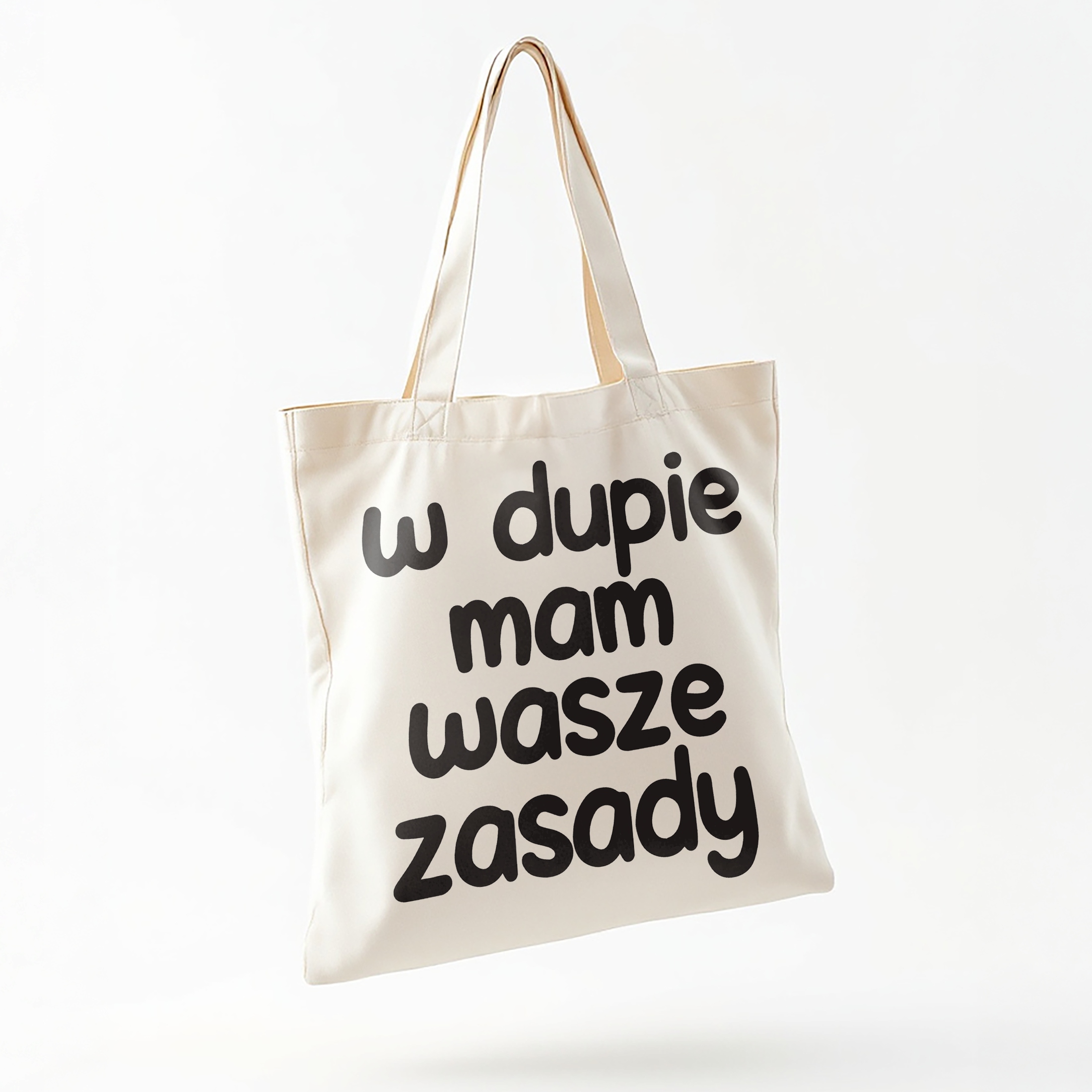 Torba bawełniana na zakupy W D*pie Mam Wasze Zasady Zabawny Prezent