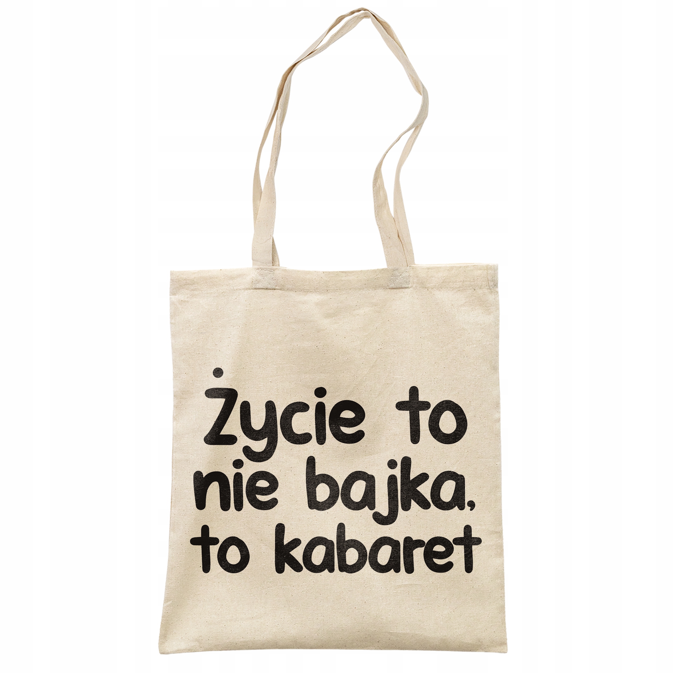 Torba bawełniana na zakupy Życie To Nie Bajka Zabawny Prezent
