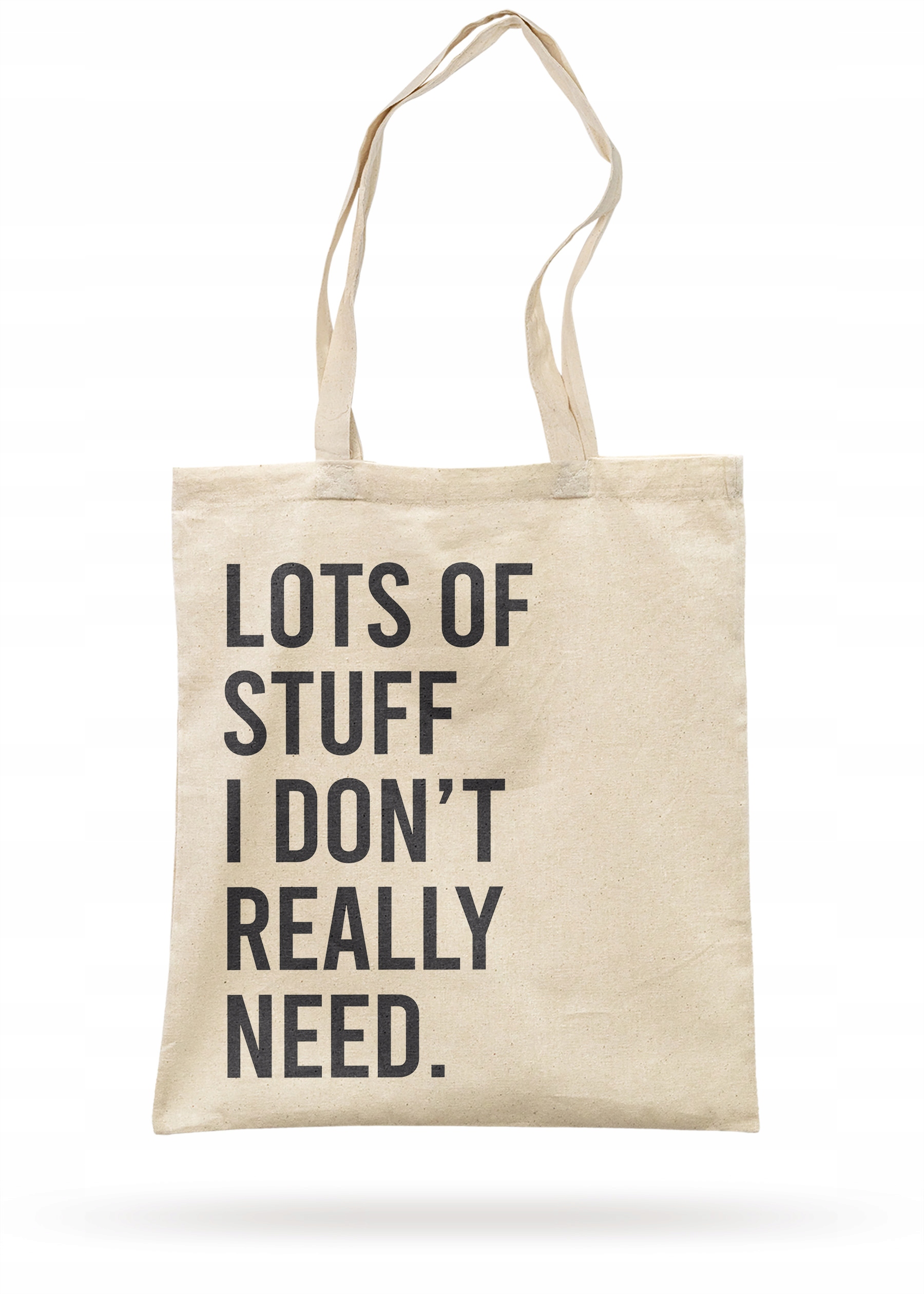 Torba bawełniana na zakupy LOTS OF STUFF I DON’T REALLY NEED