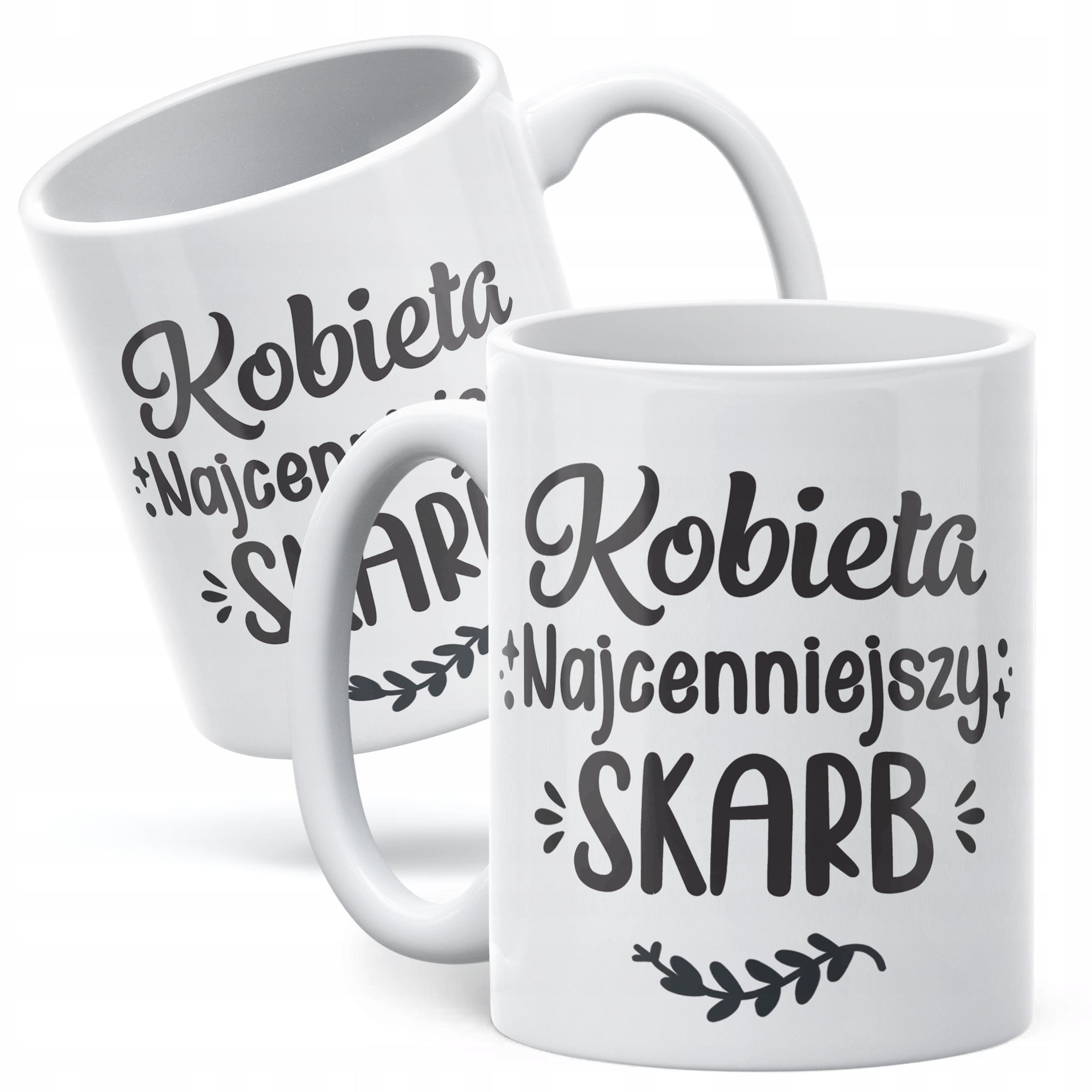 Kubek ceramiczny Dzień Kobiet Najcenniejszy Skarb Prezent Dla Kobiety