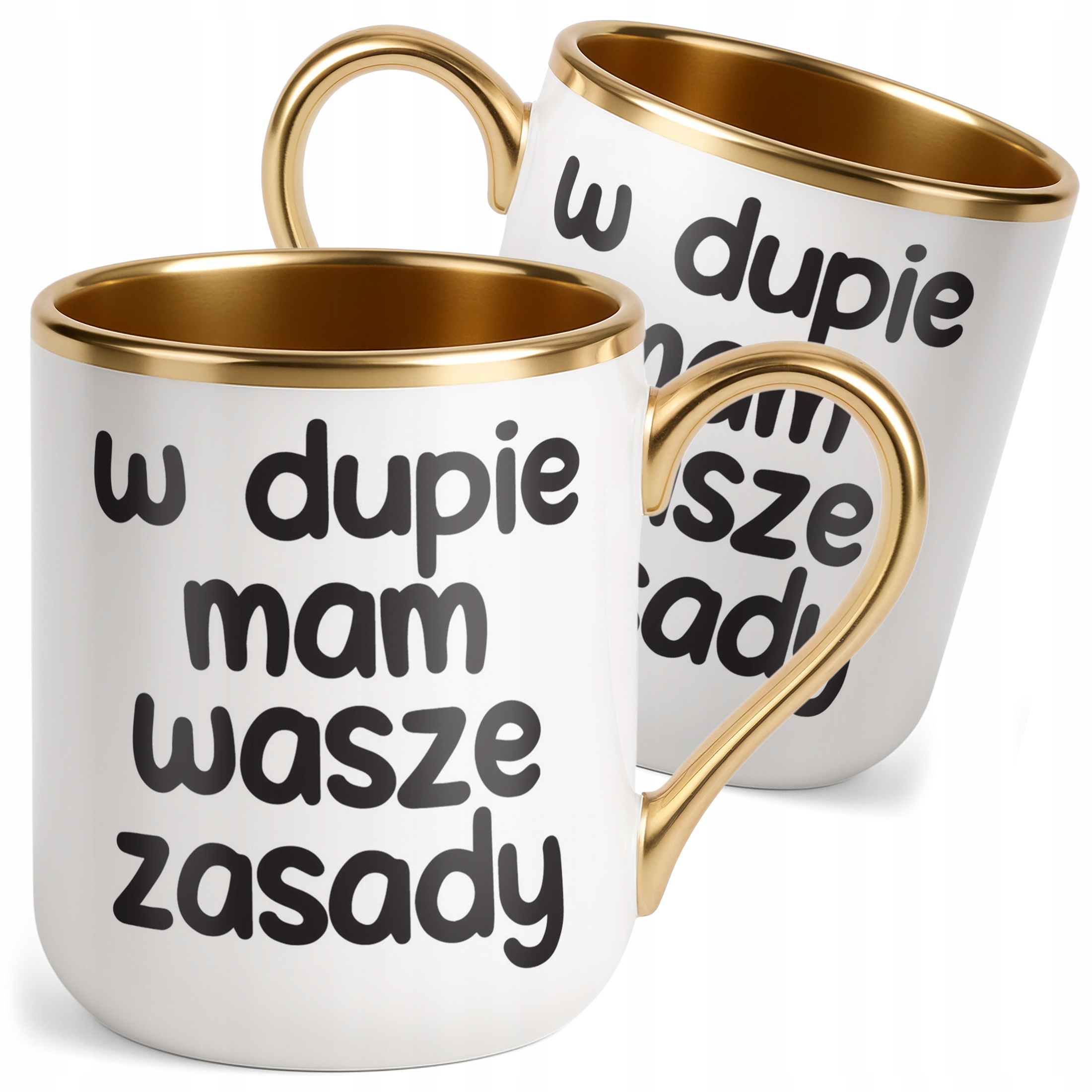 Kubek Premium Złoty W D*pie Mam Wasze Zasady Śmieszny Zabawny Prezent