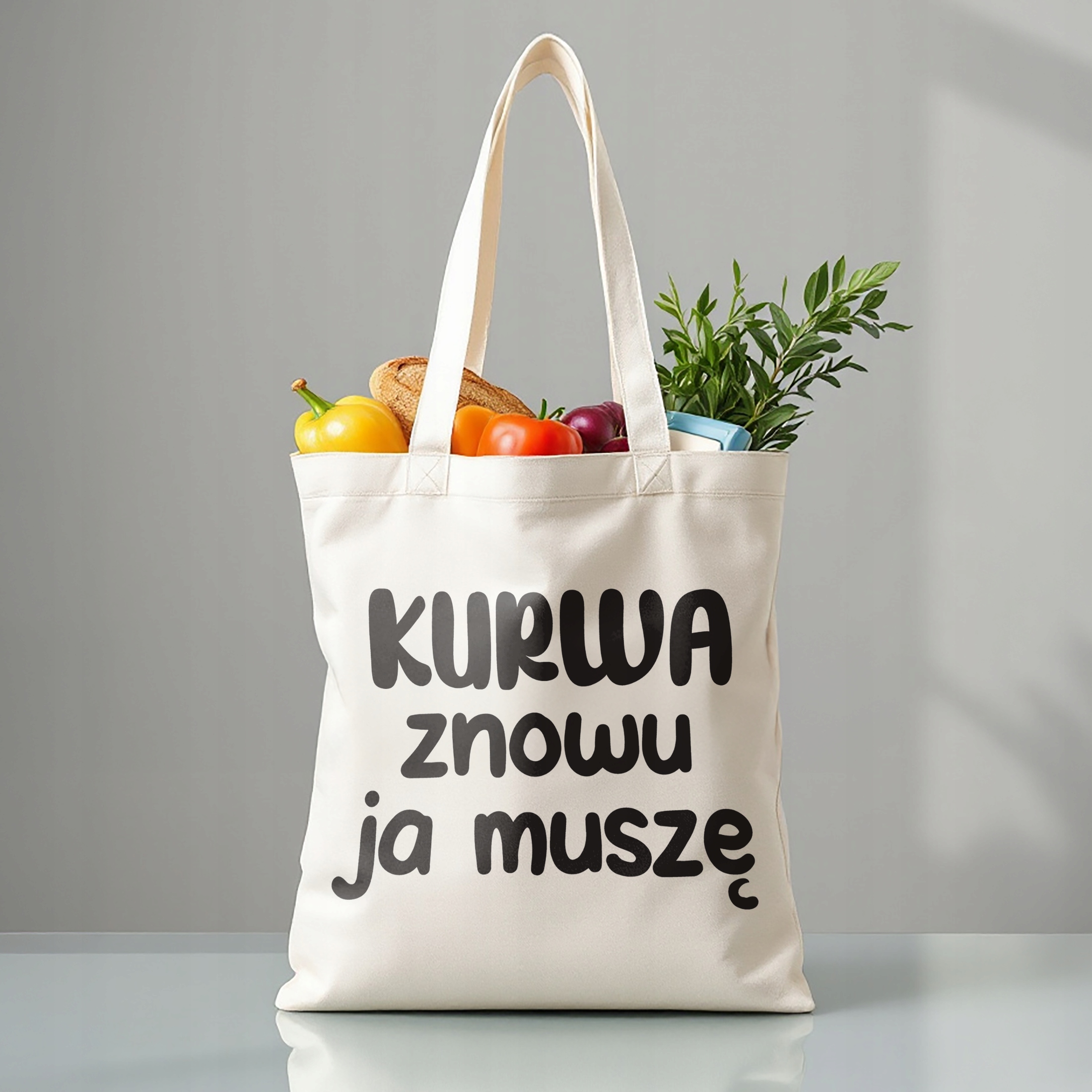 Torba bawełniana premium K**wa Znowu Ja Muszę Zabawny Prezent