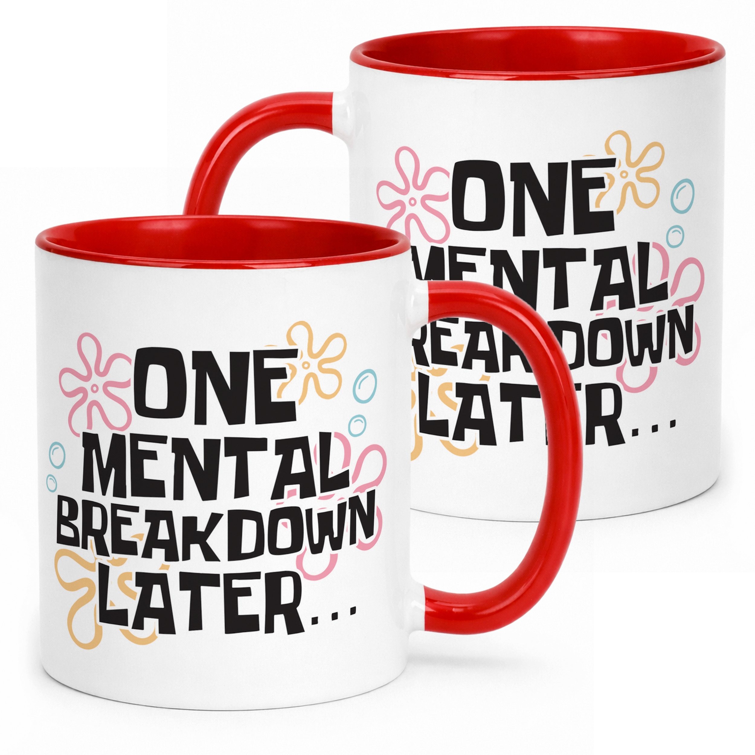 Kubek Czerwony One Mental Breakdown Later Śmieszny Zabawny Prezent