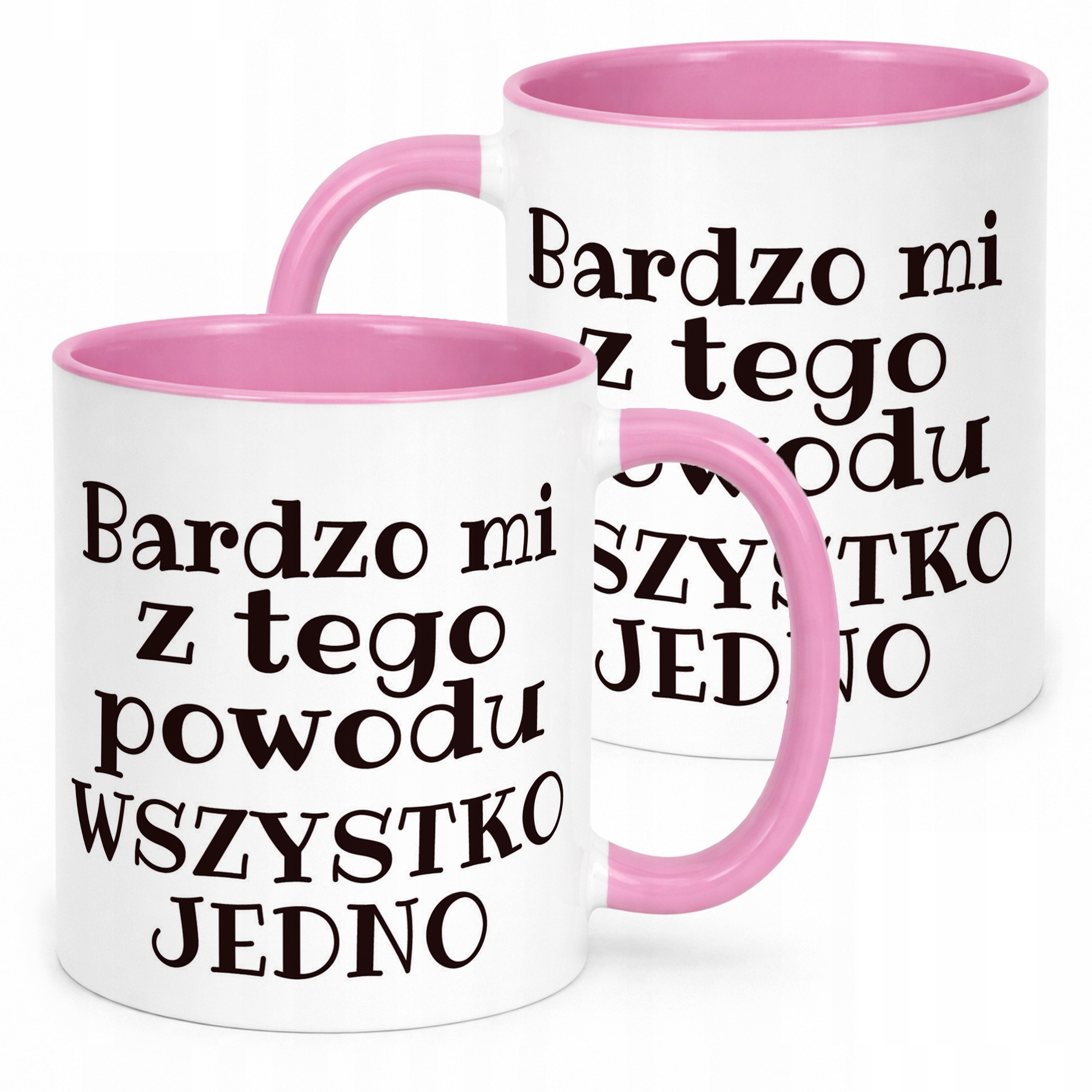Kubek Różowy Bardzo Mi Z Tego Powodu Śmieszny Zabawny Prezent