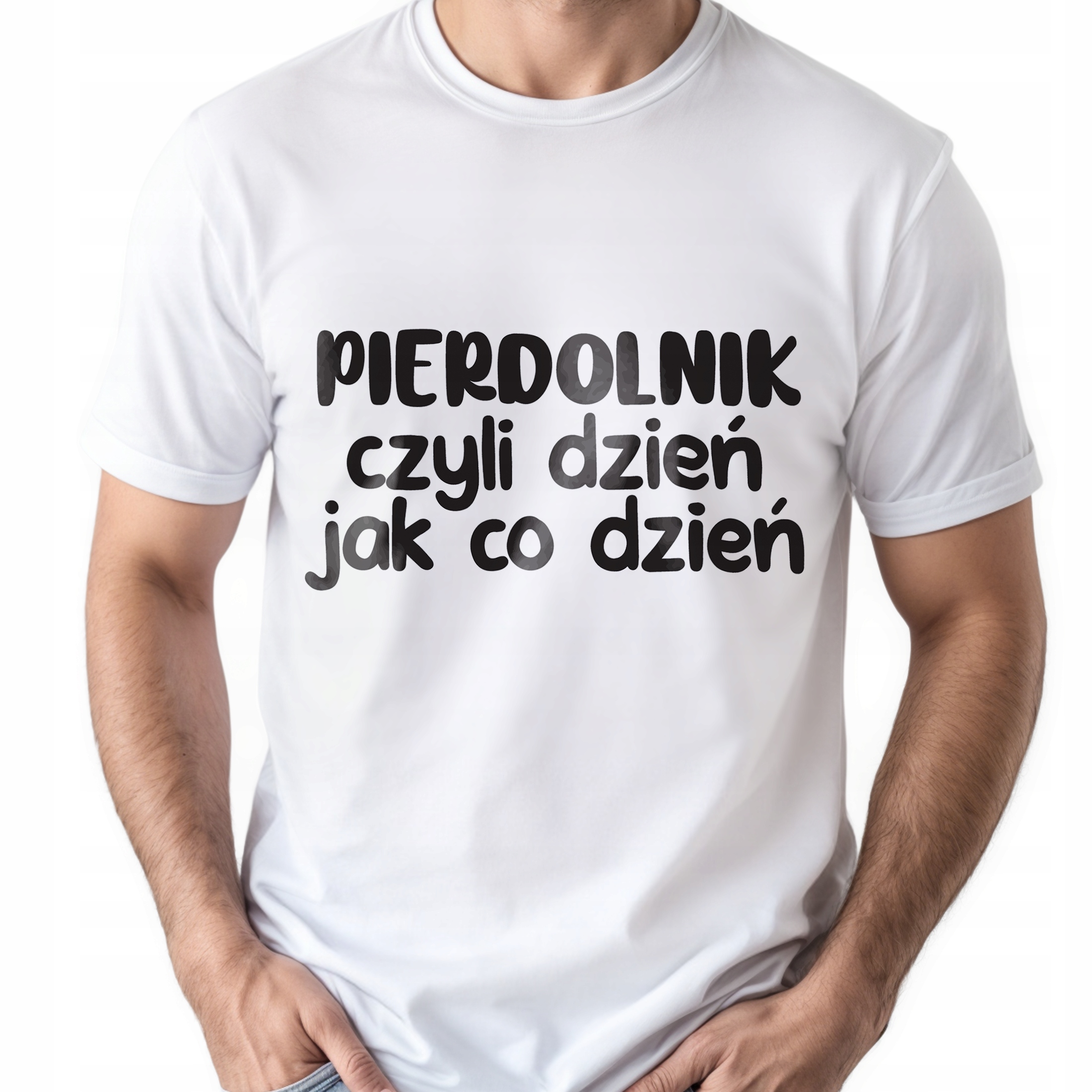 Koszulka biała męska Pie*dolnik Dzień Jak Co Dzień Zabawny Prezent