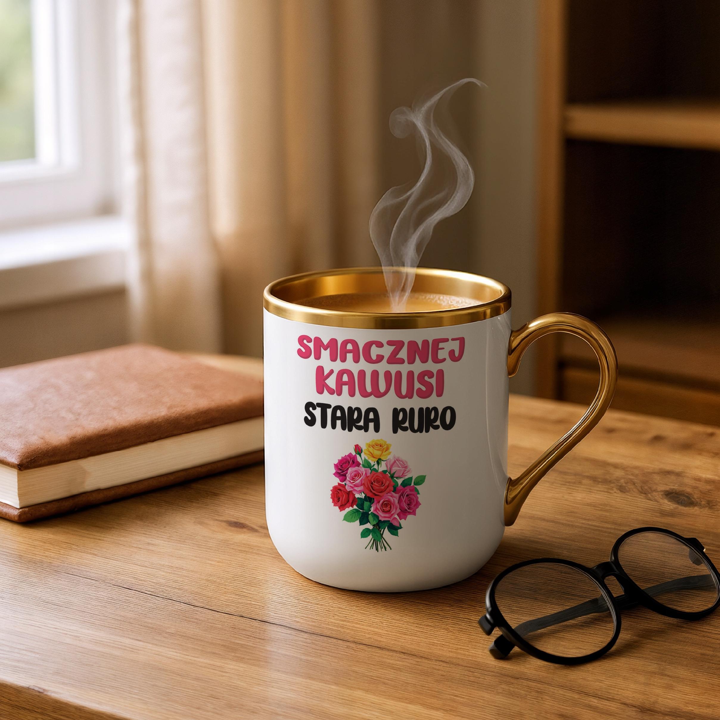 Kubek Premium Złoty Smacznej Kawusi Stara Ruro Śmieszny Zabawny Prezent
