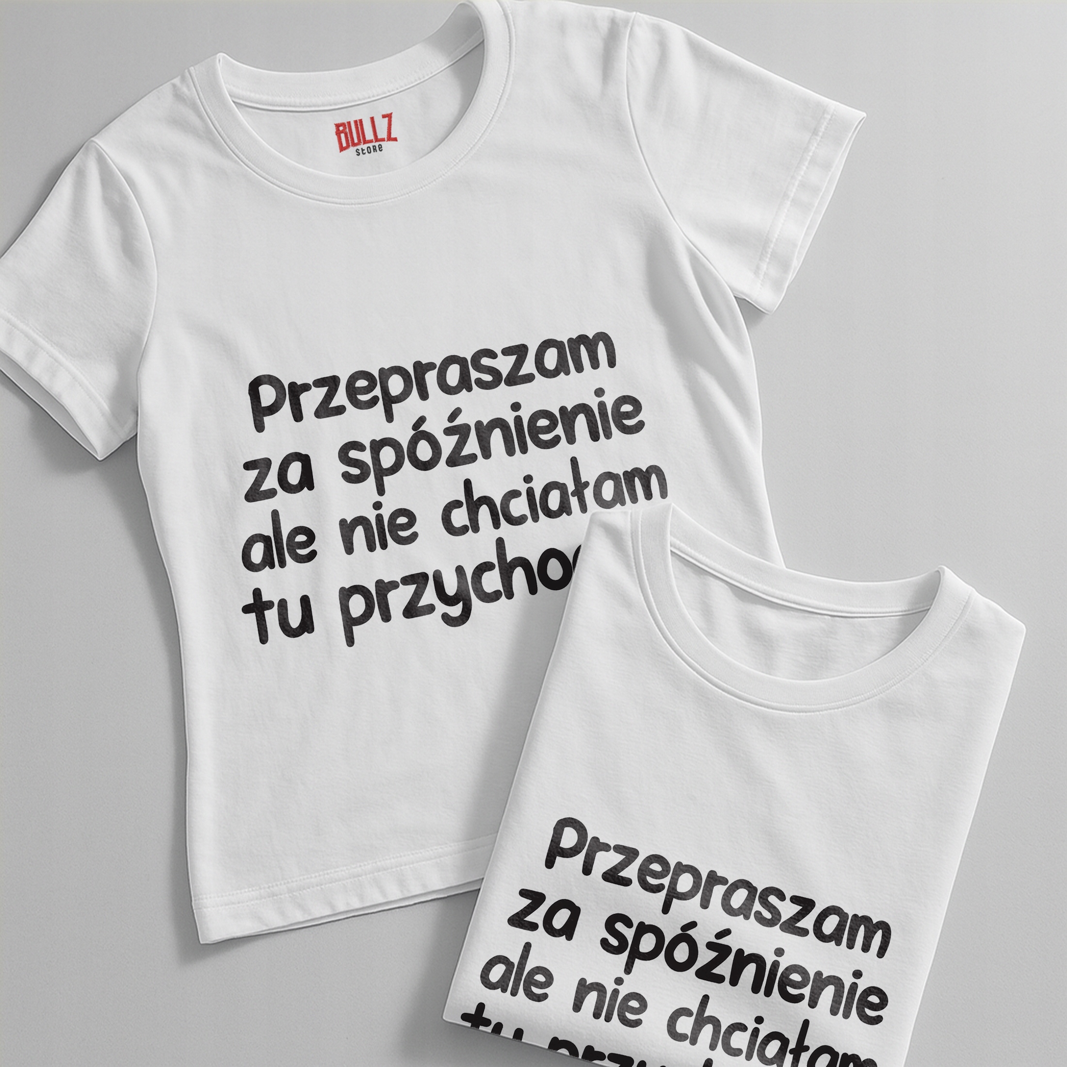 Koszulka biała damska Przepraszam Za Spóźnienie Zabawny Prezent