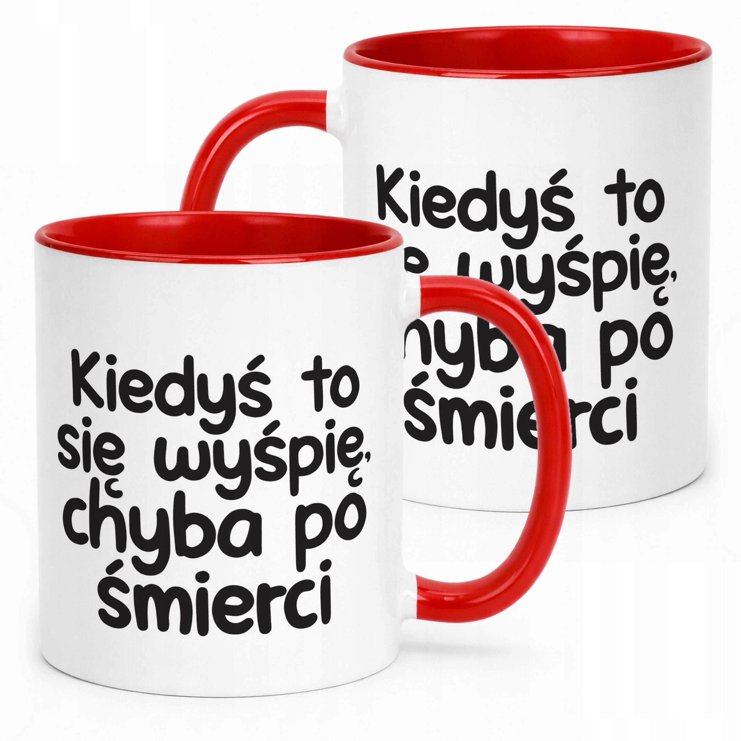 Kubek Czerwony Kiedyś To Się Wyśpię Śmieszny Zabawny Prezent