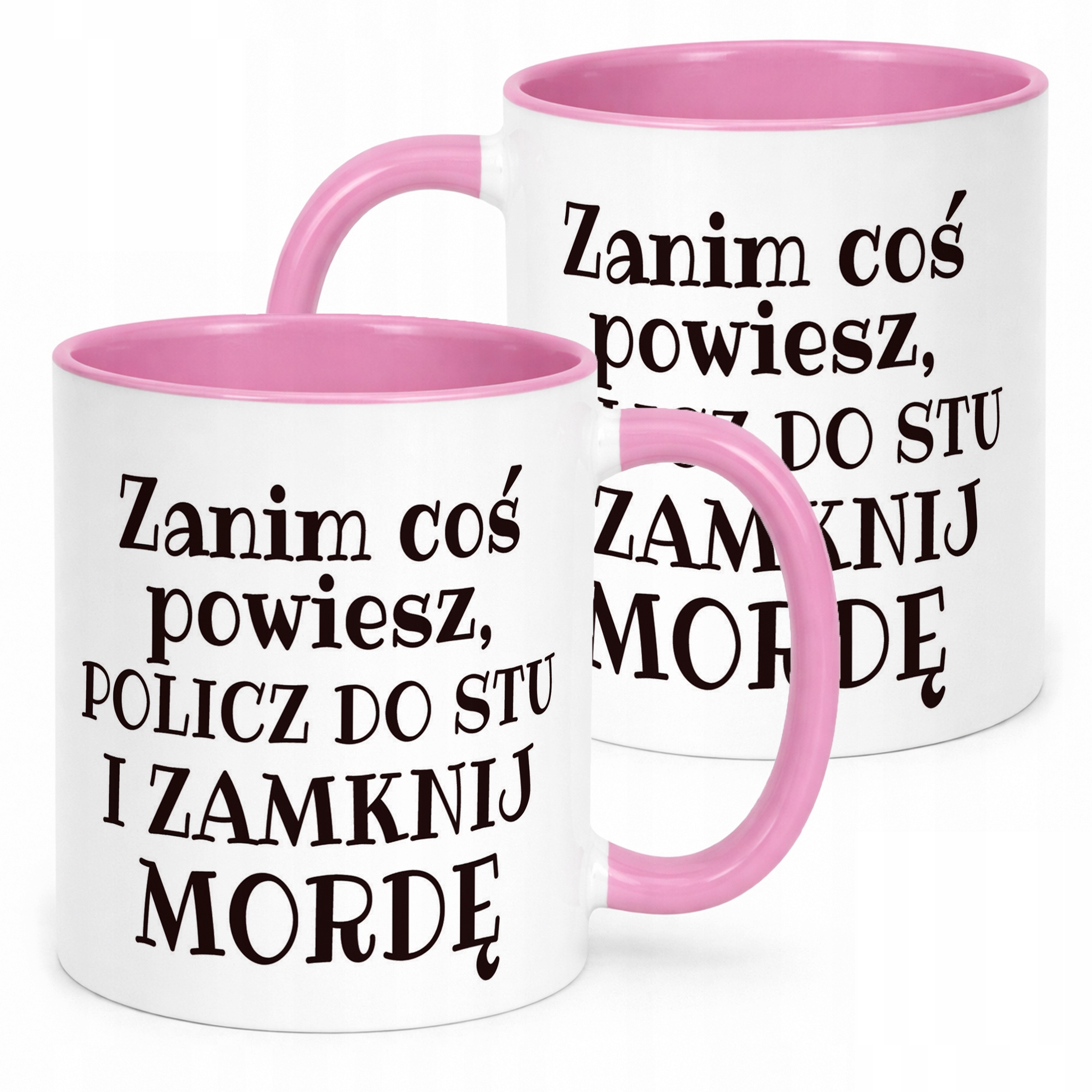 Kubek Różowy Zanim Coś Powiesz Śmieszny Zabawny Prezent