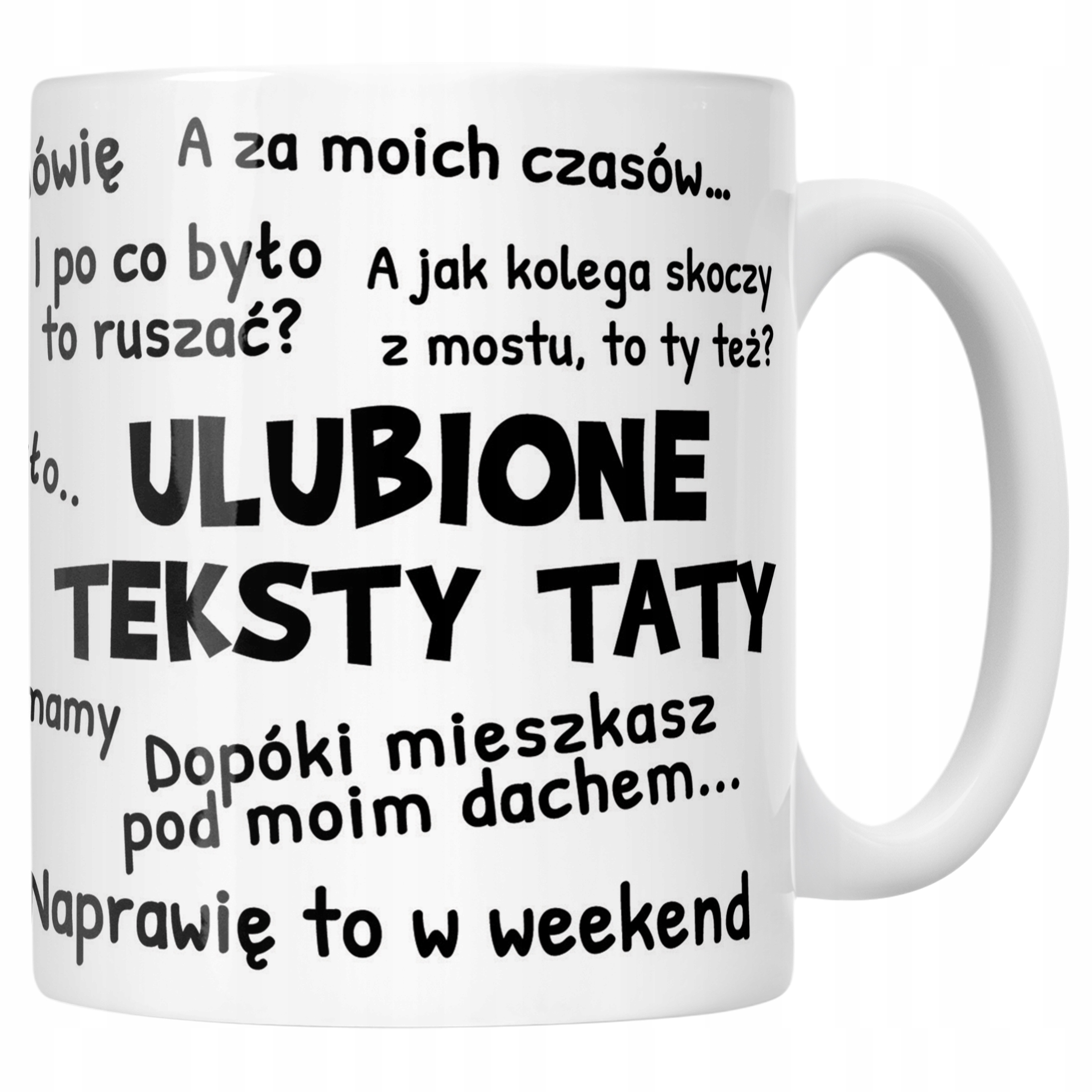 Kubek ceramiczny Dzień Ojca Dla Taty Ulubione Teksty Taty Prezent