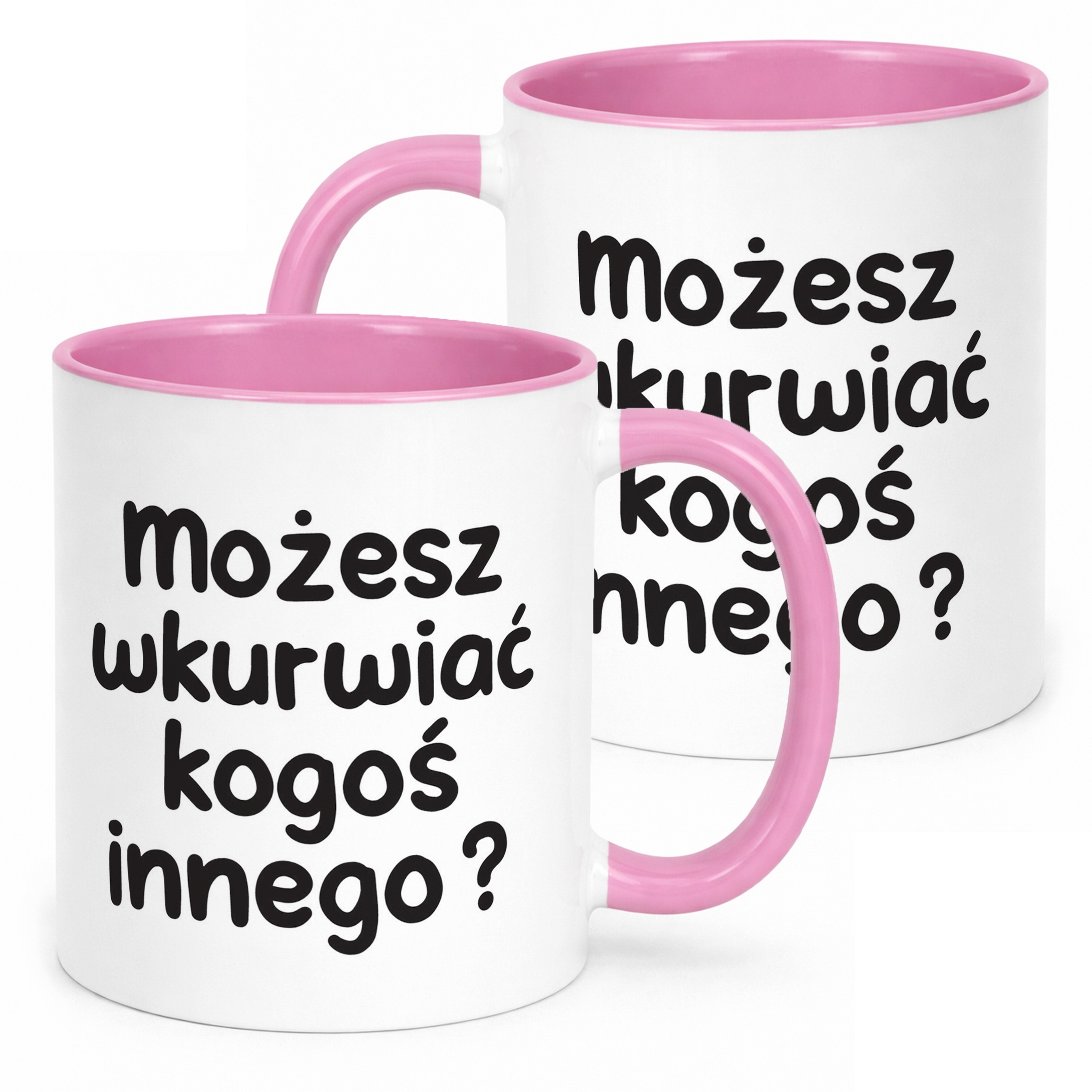 Kubek Różowy Możesz Wku**iać Kogoś Innego Śmieszny Zabawny Prezent