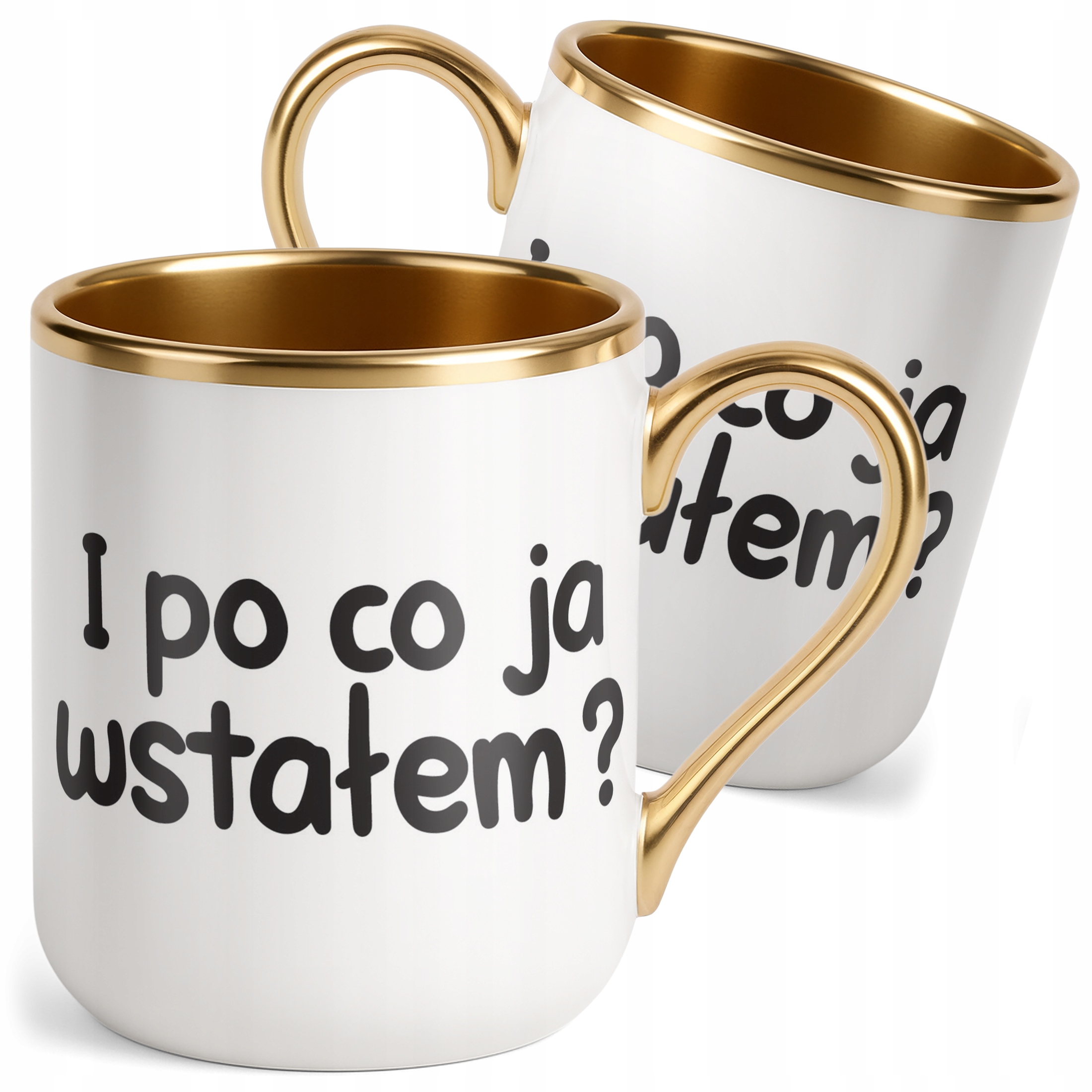 Kubek Premium Złoty I Po Co Ja Wstałam Śmieszny Zabawny Prezent