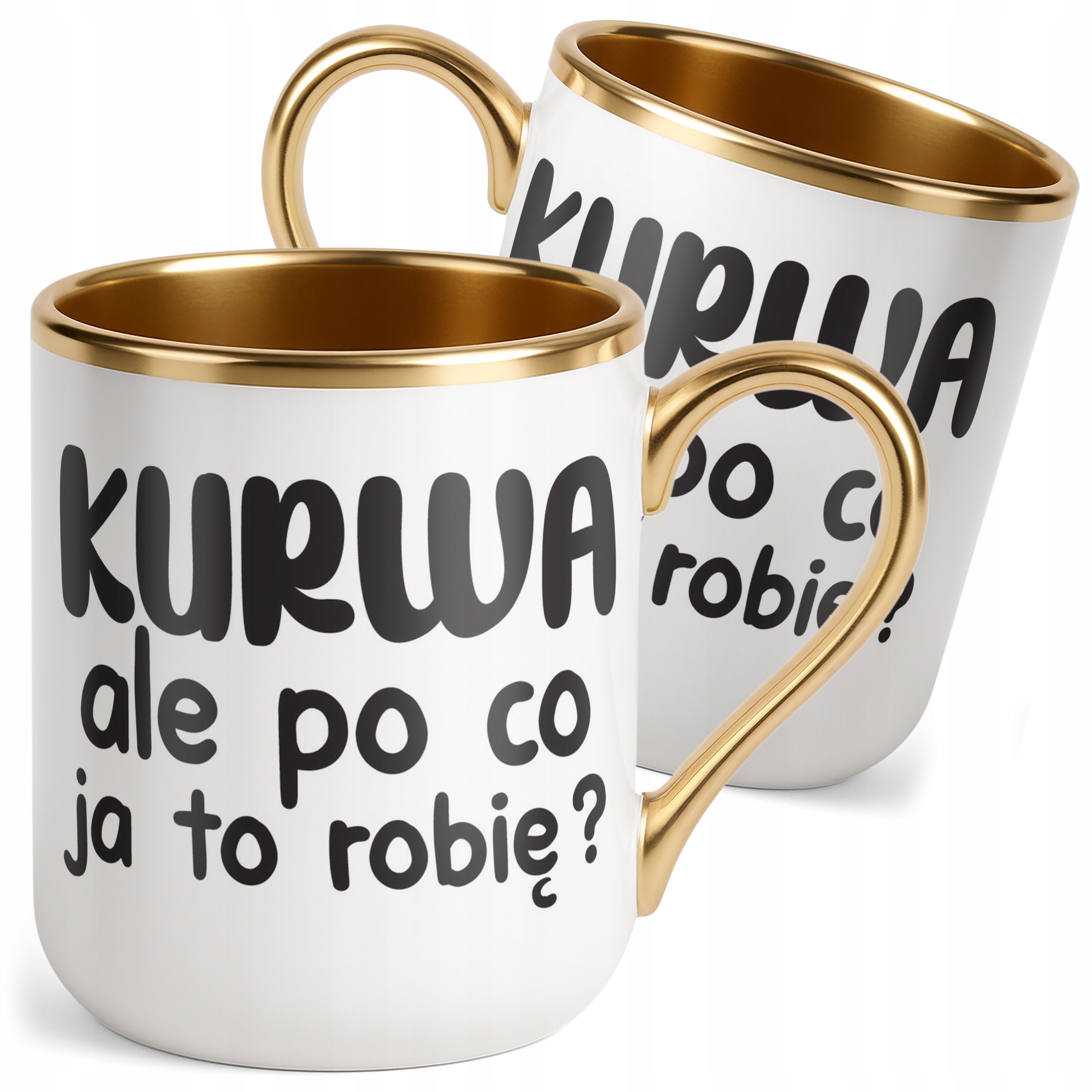 Kubek Premium Złoty K**wa Ale Po Co Śmieszny Zabawny Prezent