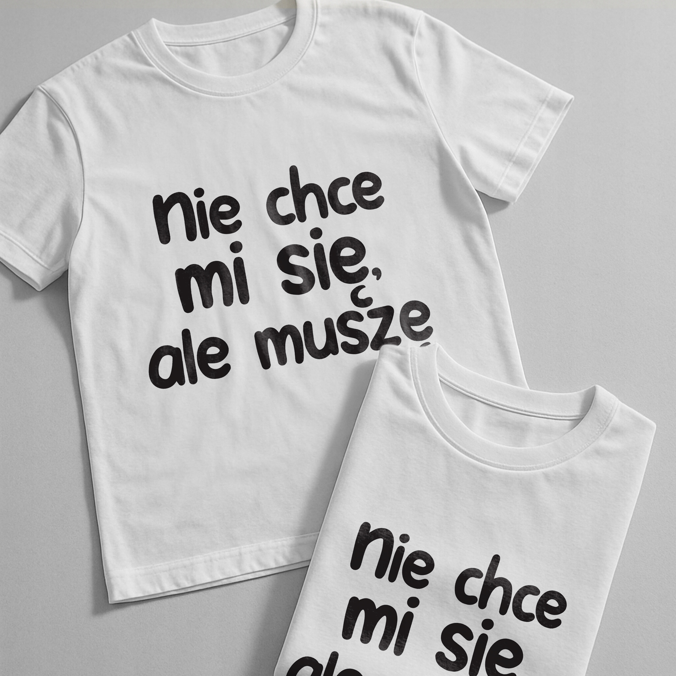 Koszulka biała męska Nie Chcę Mi Się Ale muszę Zabawny Prezent