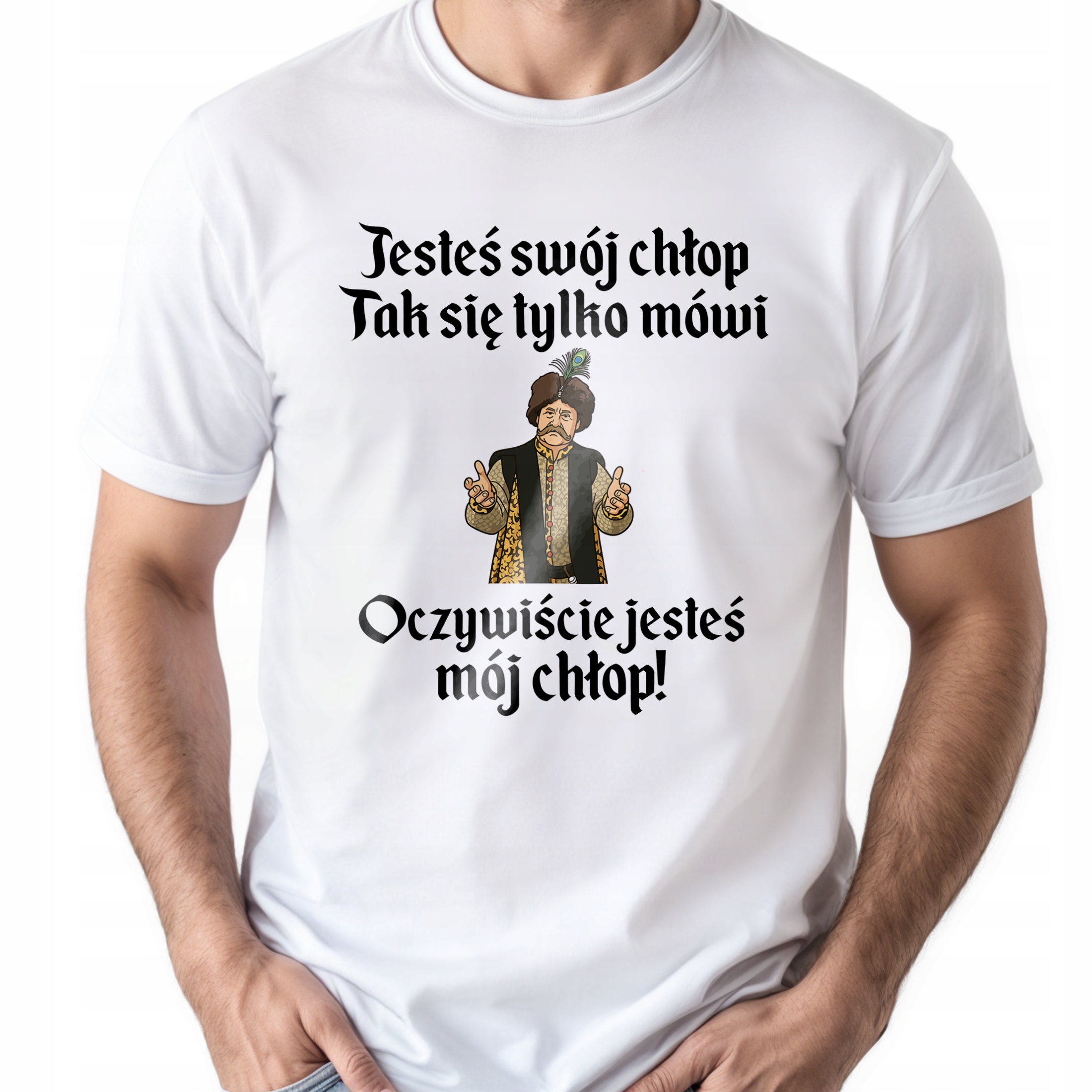 Koszulka biała męska 1670 Jesteś Swój Chłop Mój Chłop r. 3XL