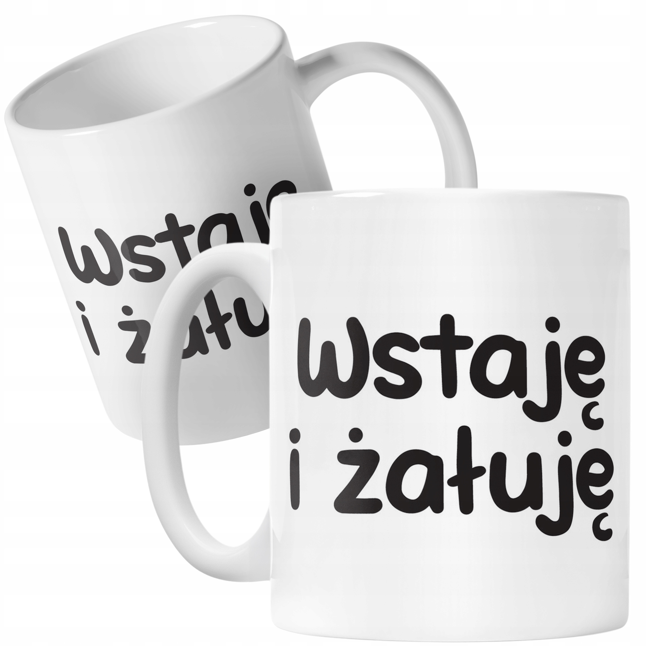Kubek ceramiczny Wstaje i Żałuję Śmieszny Zabawny Prezent