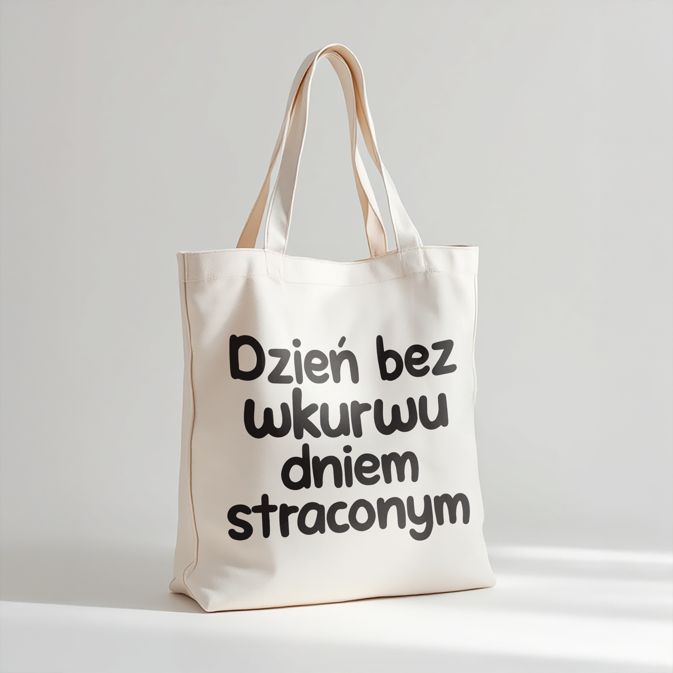 Torba bawełniana premium Dzień Bez Wku**u Dniem Straconym Prezent