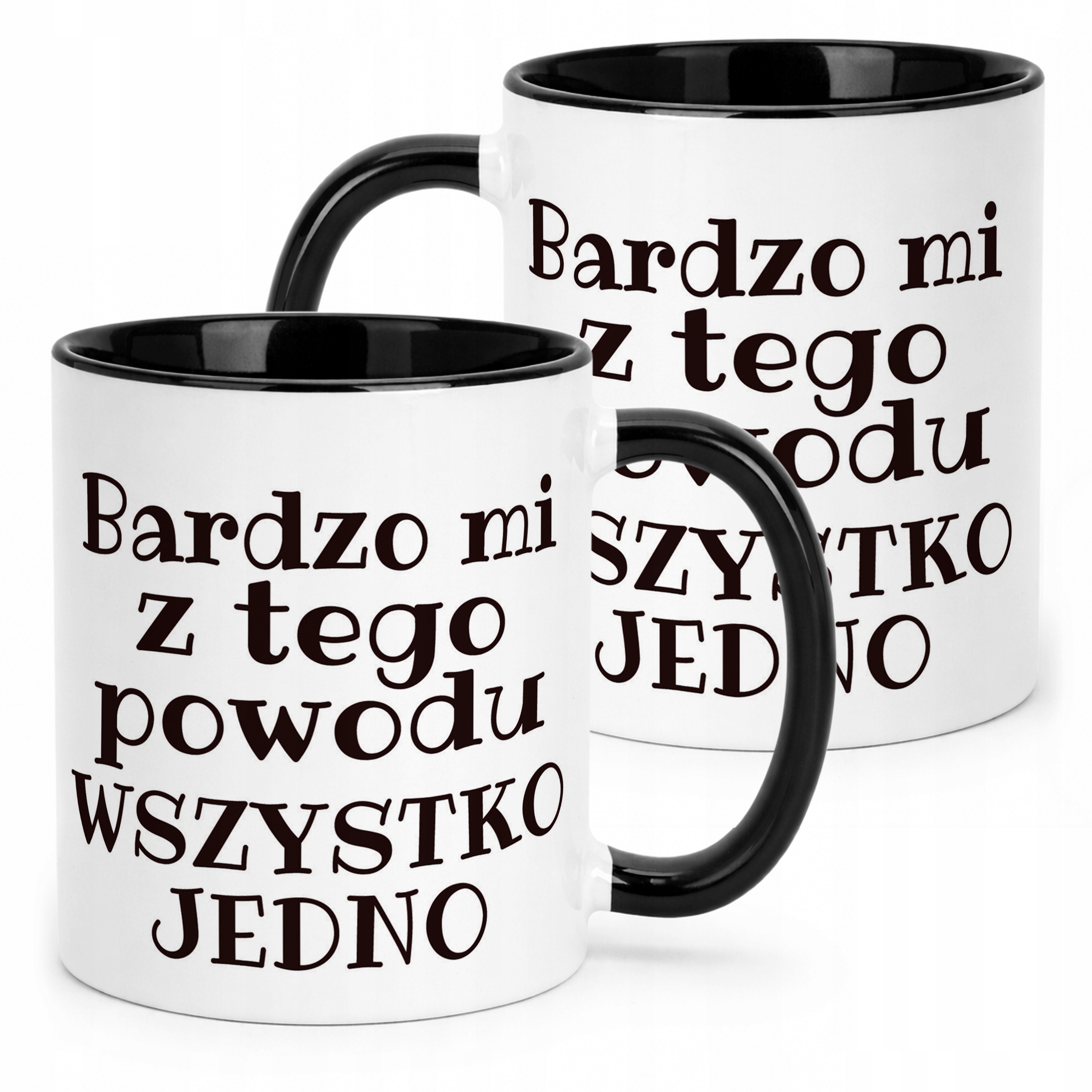 Kubek Czarny Bardzo Mi Z Tego Powodu Śmieszny Zabawny Prezent