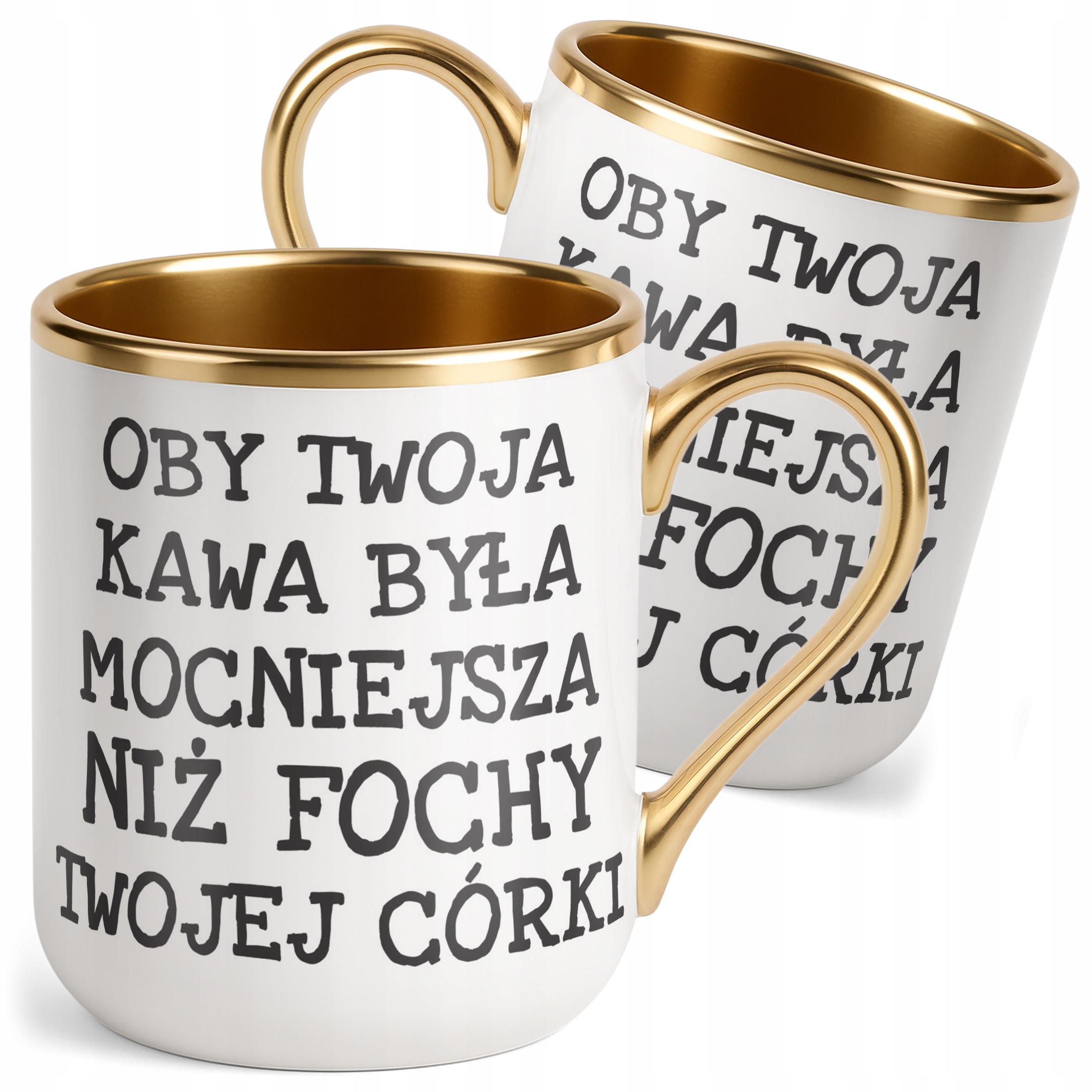 Kubek Premium Złoty Oby Twoja Kawa Była Mocniejsza Sarkazm Prezent