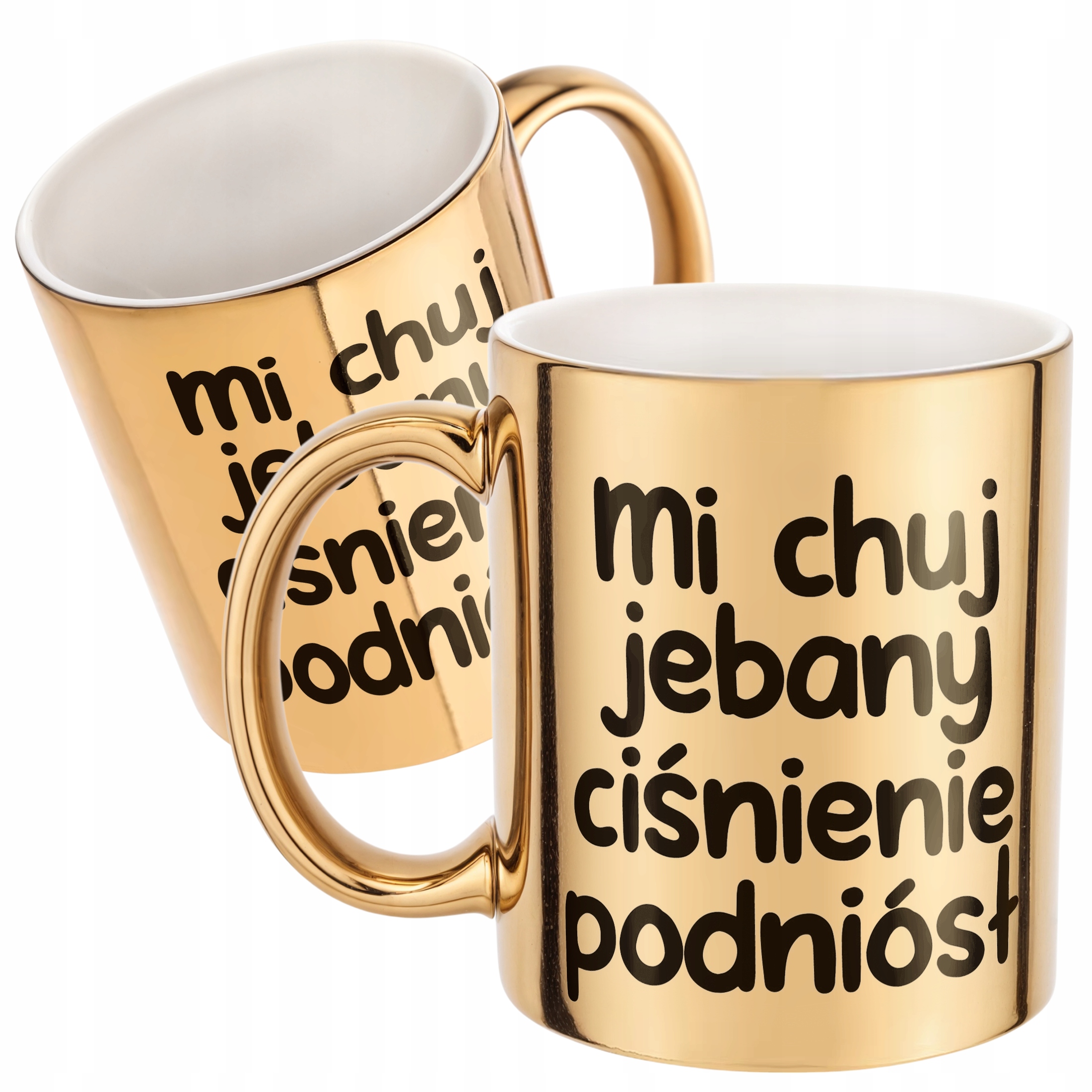 Złoty Kubek Mi Ch*j Jeb**y Ciśnienie Podniósł Zabawny Prezent