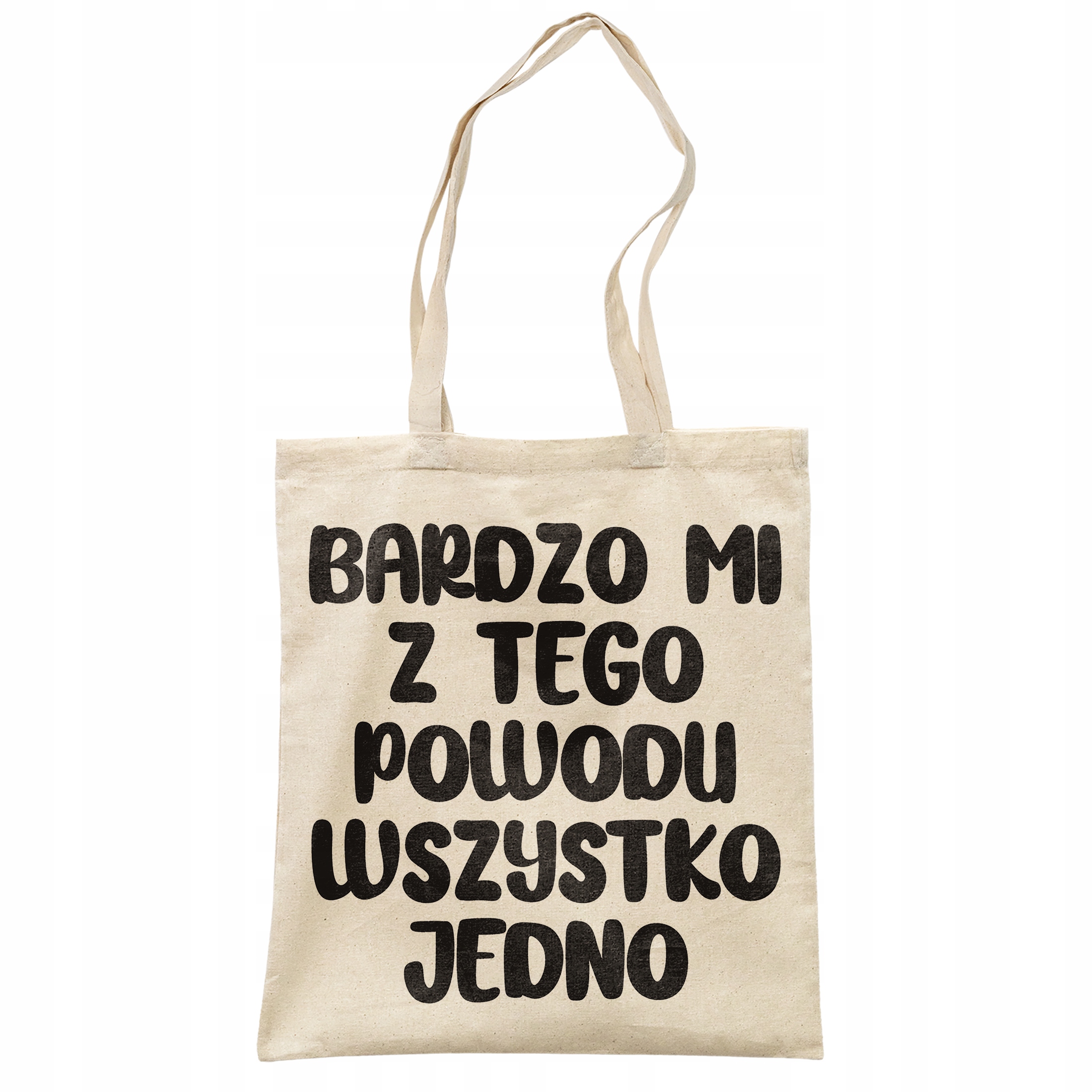 Torba bawełniana na zakupy Bardzo Mi Z Tego Powodu Zabawny Prezent